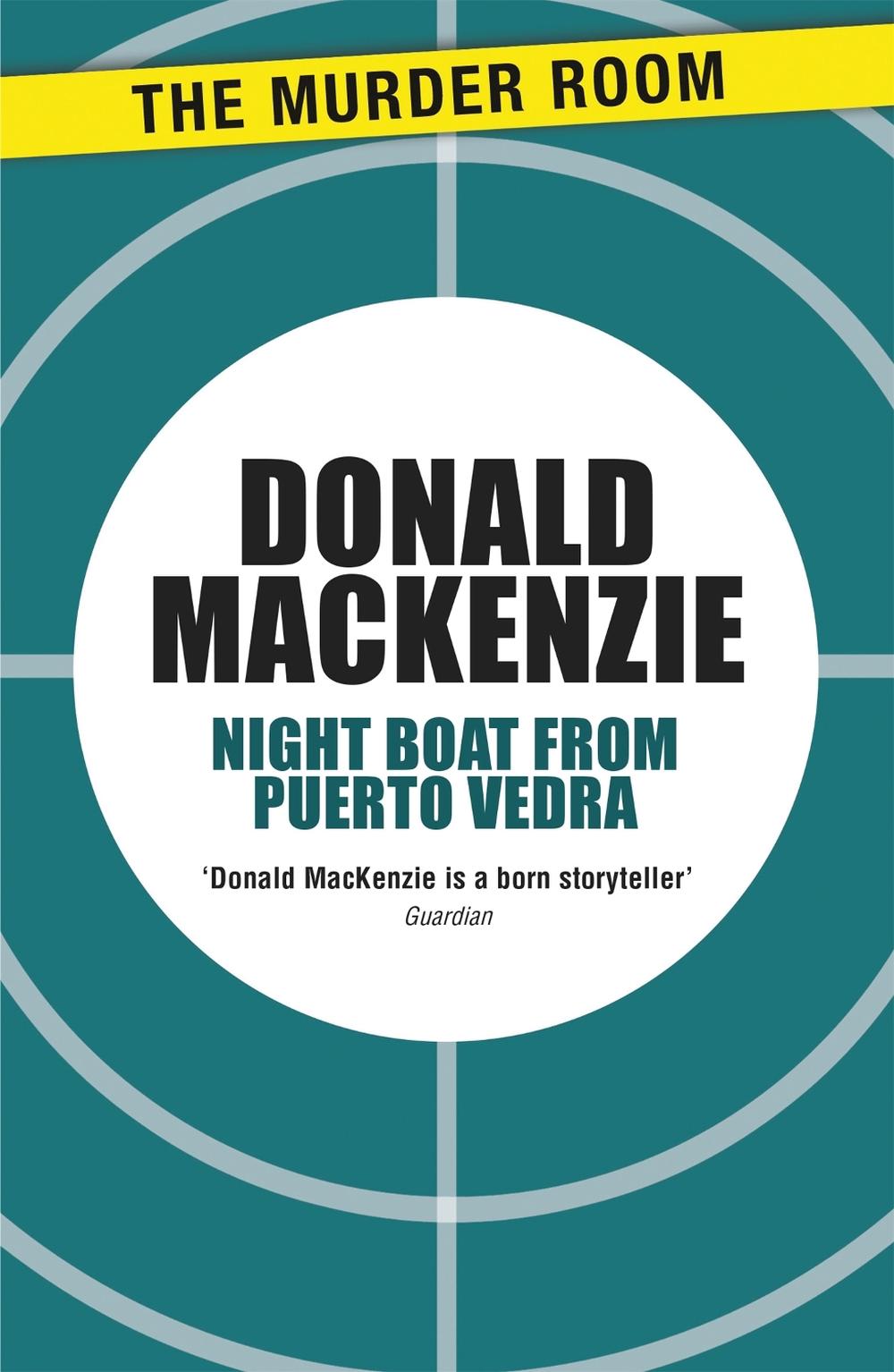 Night Boat from Puerto Vedra by Donald MacKenzie - ISBN: 9781471905810