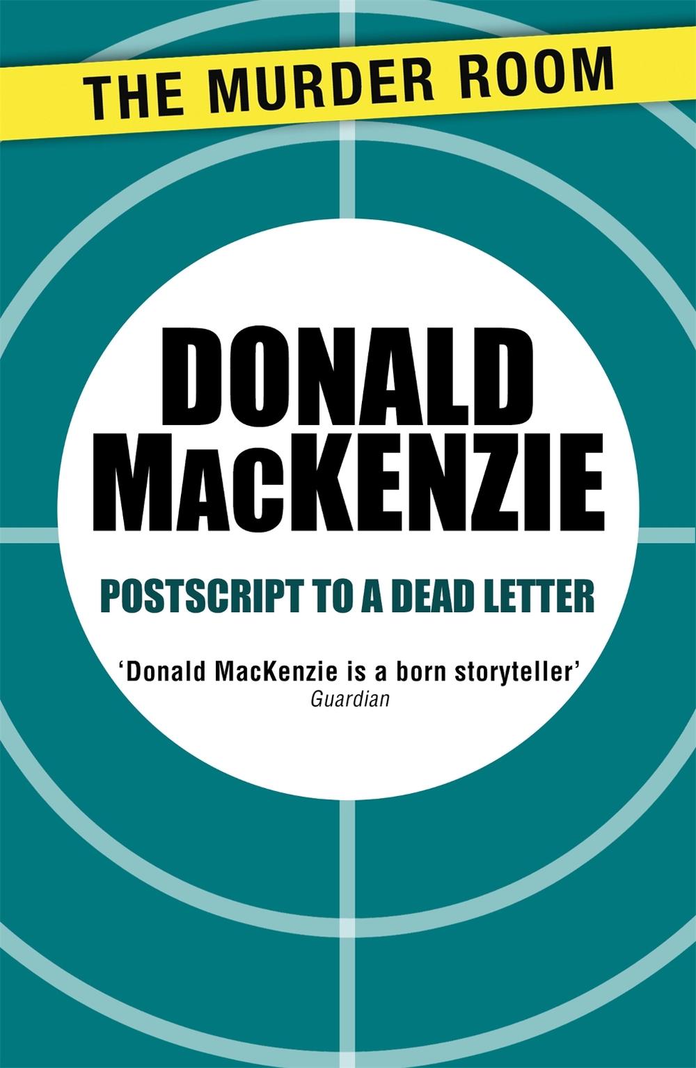 Postscript to a Dead Letter by Donald MacKenzie - ISBN: 9781471905858