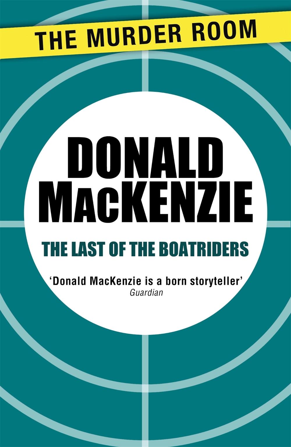 The Last of the Boatriders by Donald MacKenzie - ISBN: 9781471905919