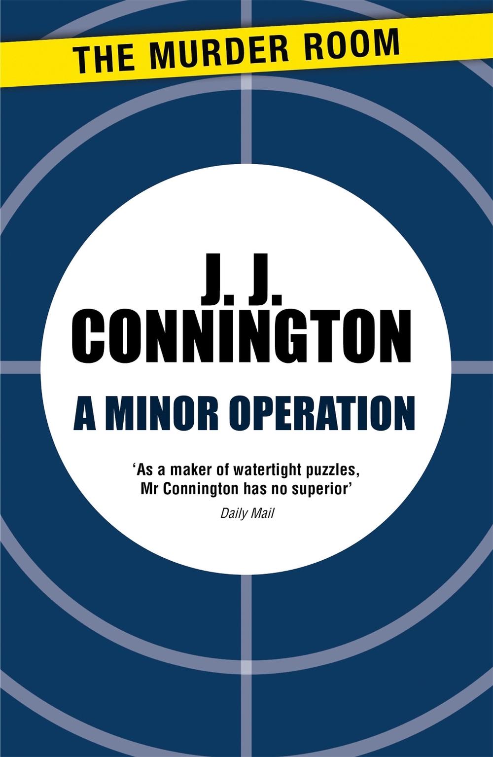 A Minor Operation by J.J. Connington - ISBN: 9781471906138