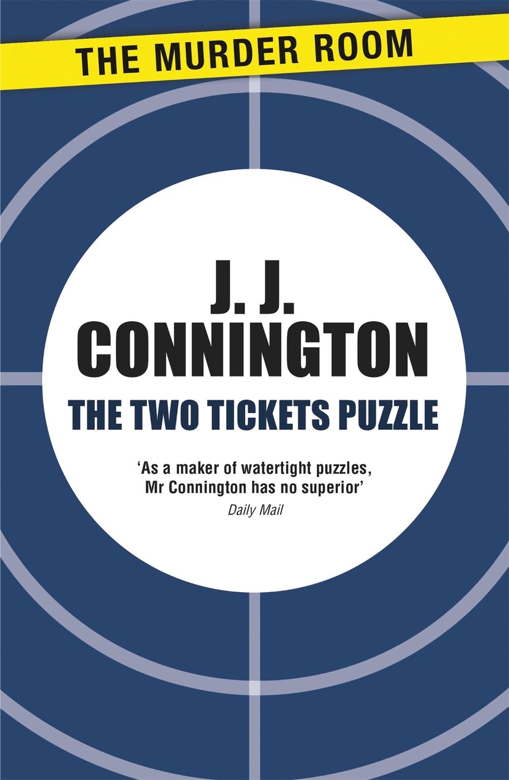 The Two Tickets Puzzle by J.J. Connington - ISBN: 9781471906299