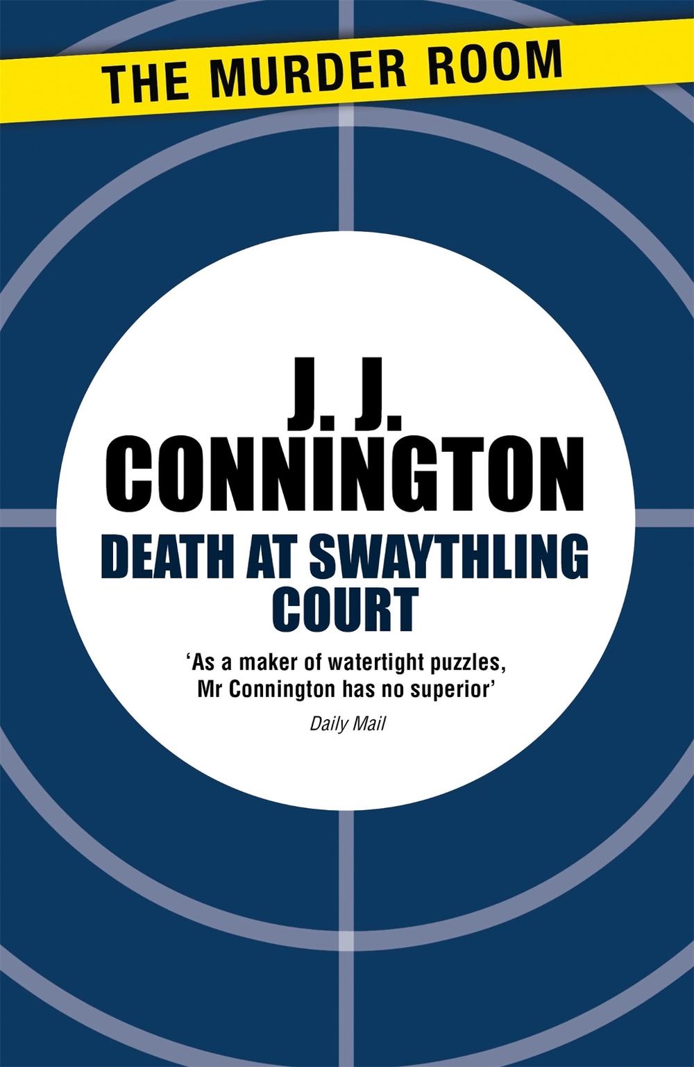 Death at Swaythling Court by J.J. Connington - ISBN: 9781471906312