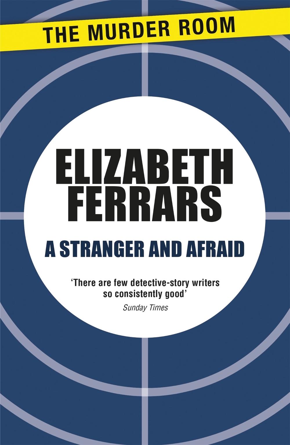 A Stranger and Afraid by Elizabeth Ferrars - ISBN: 9781471906701
