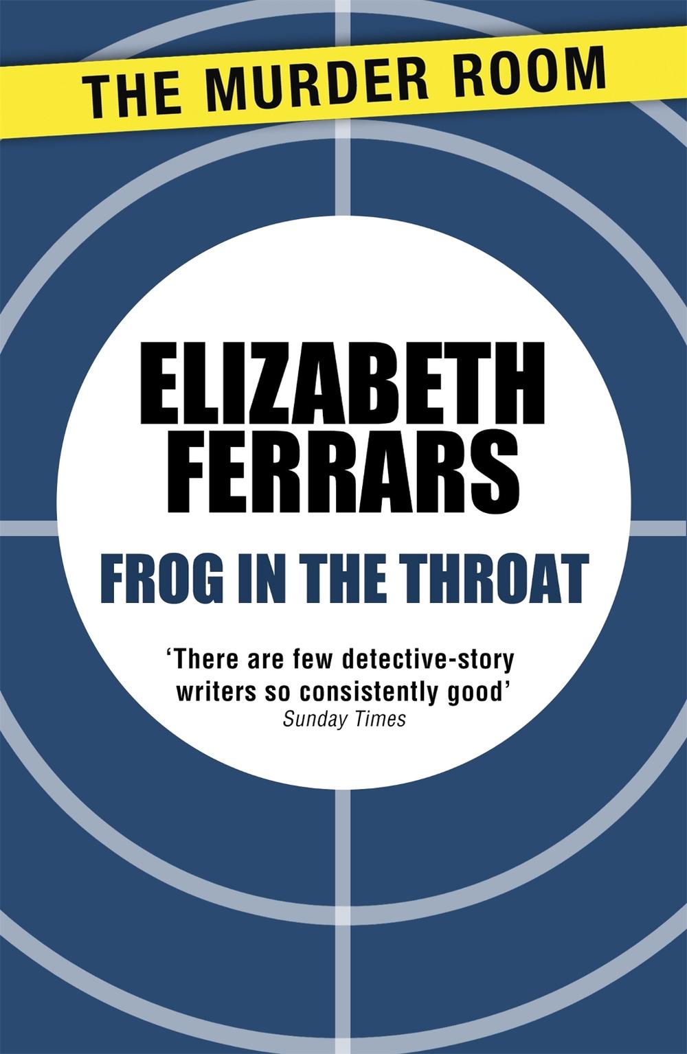 Frog in the Throat by Elizabeth Ferrars - ISBN: 9781471906787