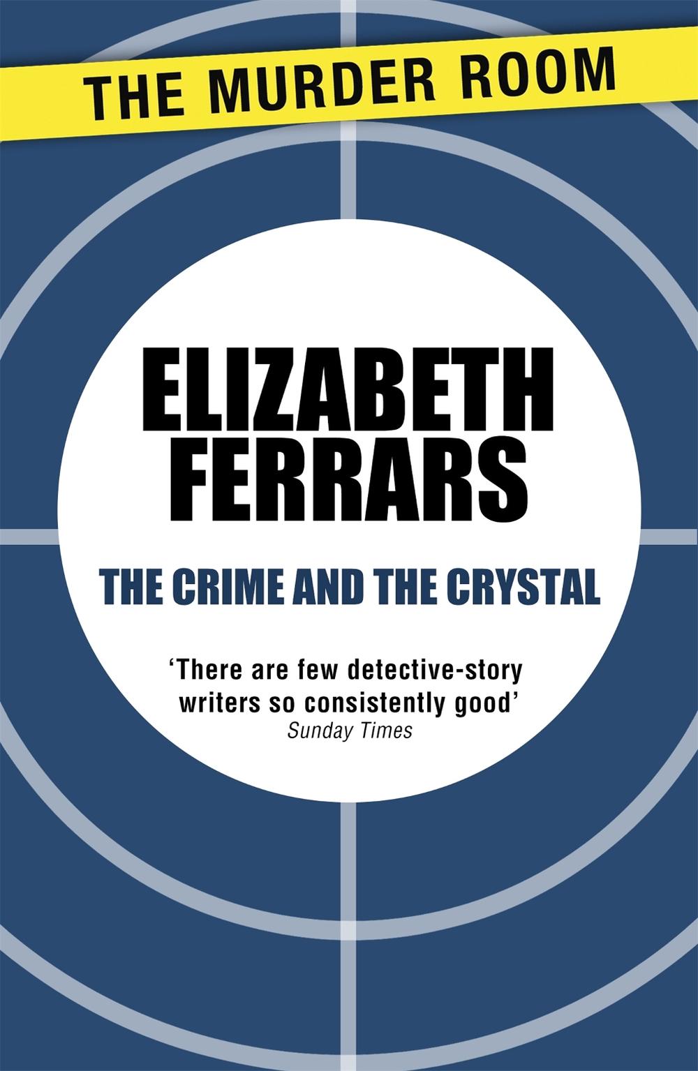 The Crime and the Crystal by Elizabeth Ferrars - ISBN: 9781471906848