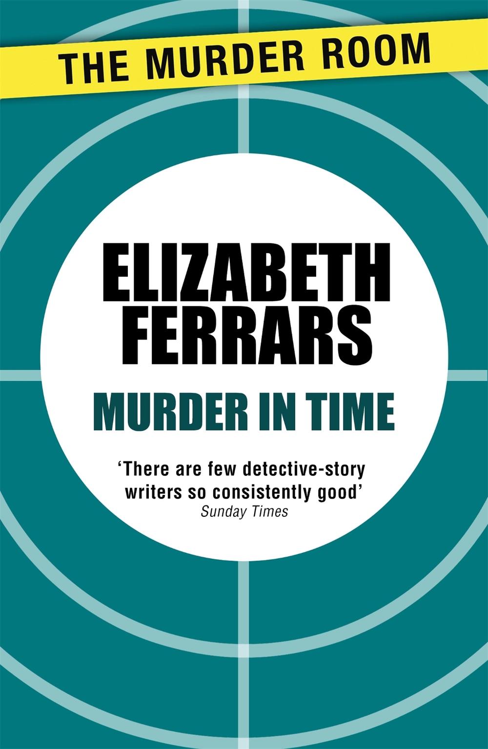 Murder in Time by Elizabeth Ferrars - ISBN: 9781471906961