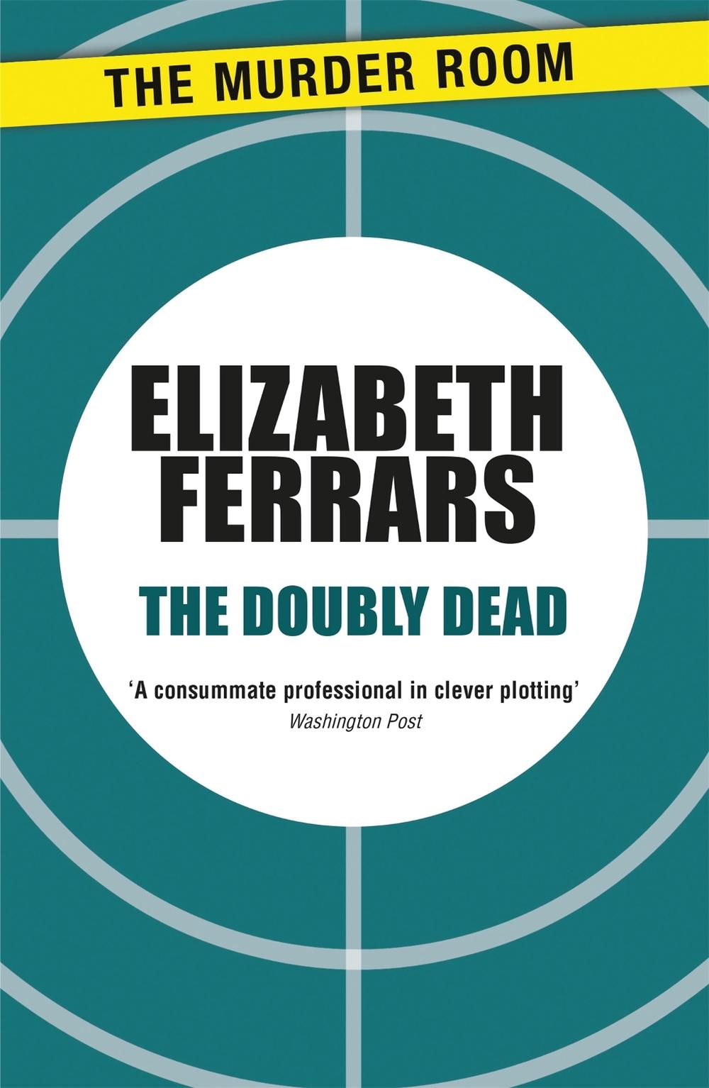 The Doubly Dead by Elizabeth Ferrars - ISBN: 9781471907128