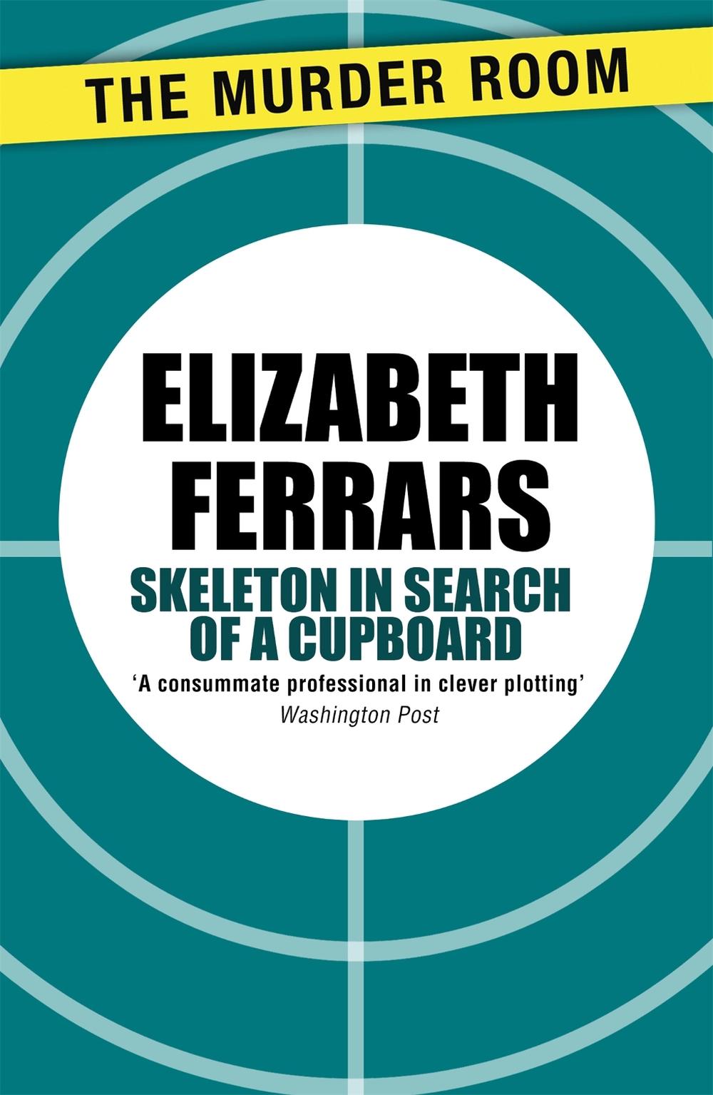 Skeleton in Search of a Cupboard by Elizabeth Ferrars - ISBN: 9781471907289