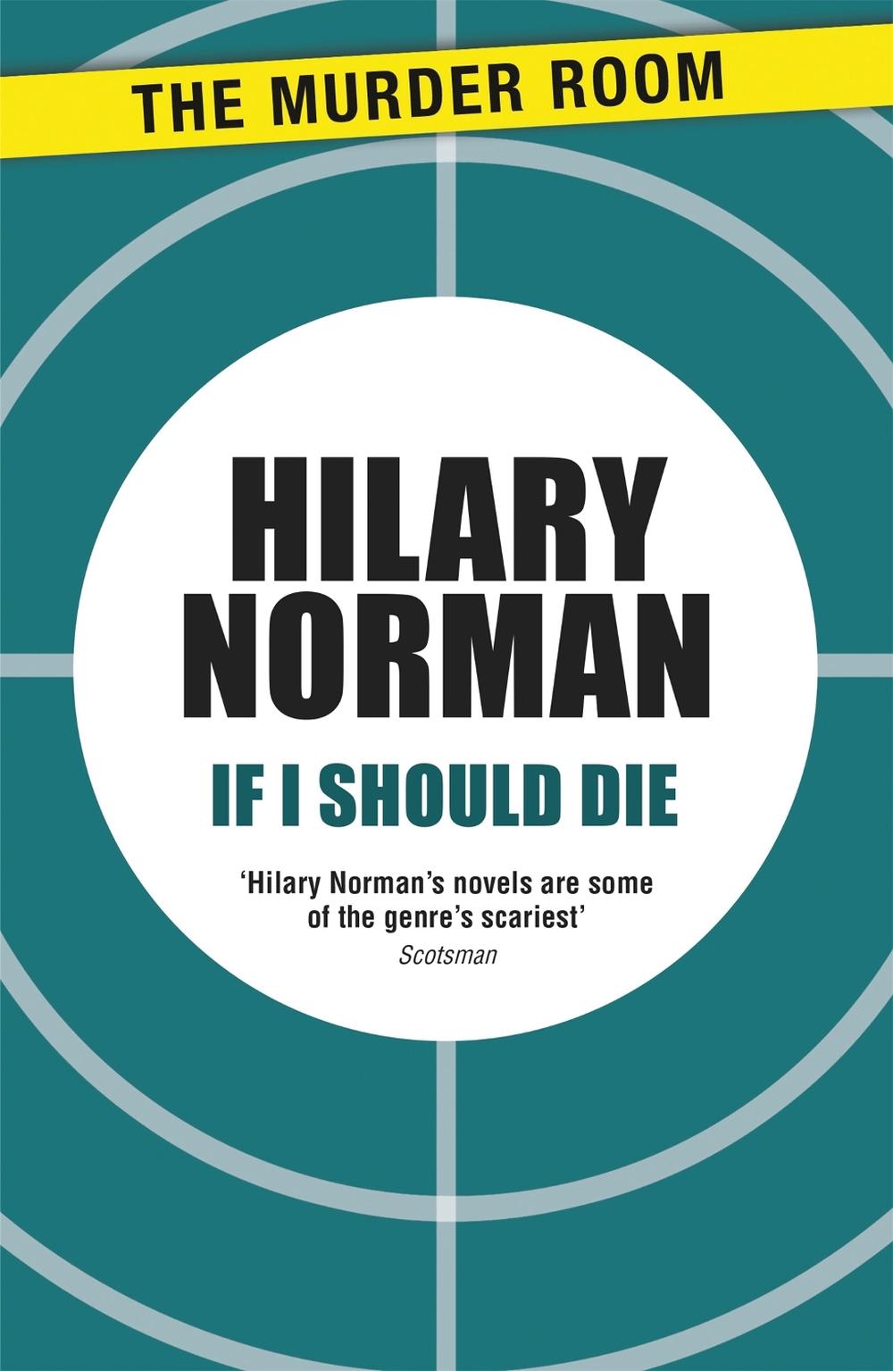 If I Should Die by Hilary Norman - ISBN: 9781471907623
