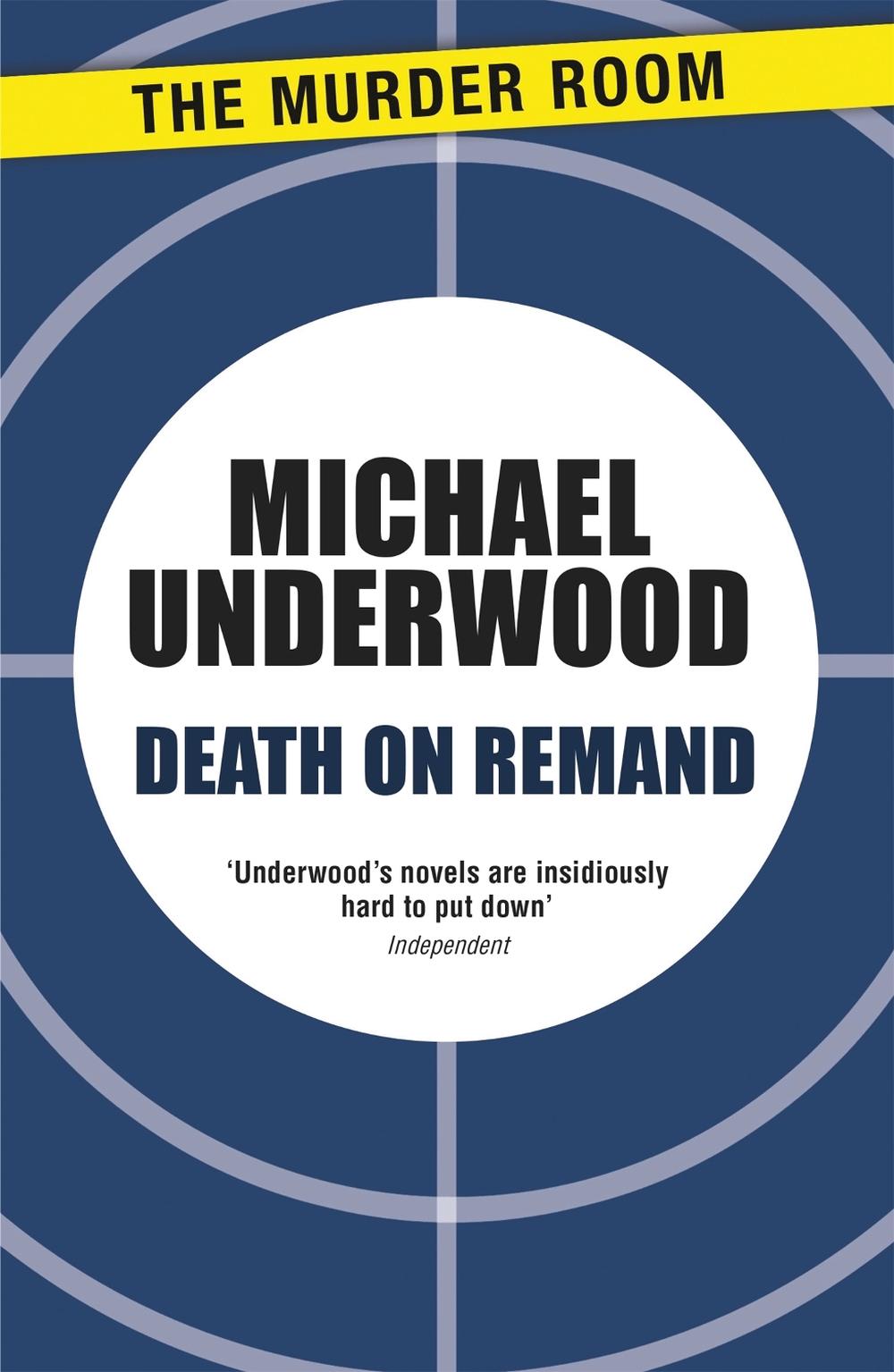 Death on Remand by Michael Underwood - ISBN: 9781471907708