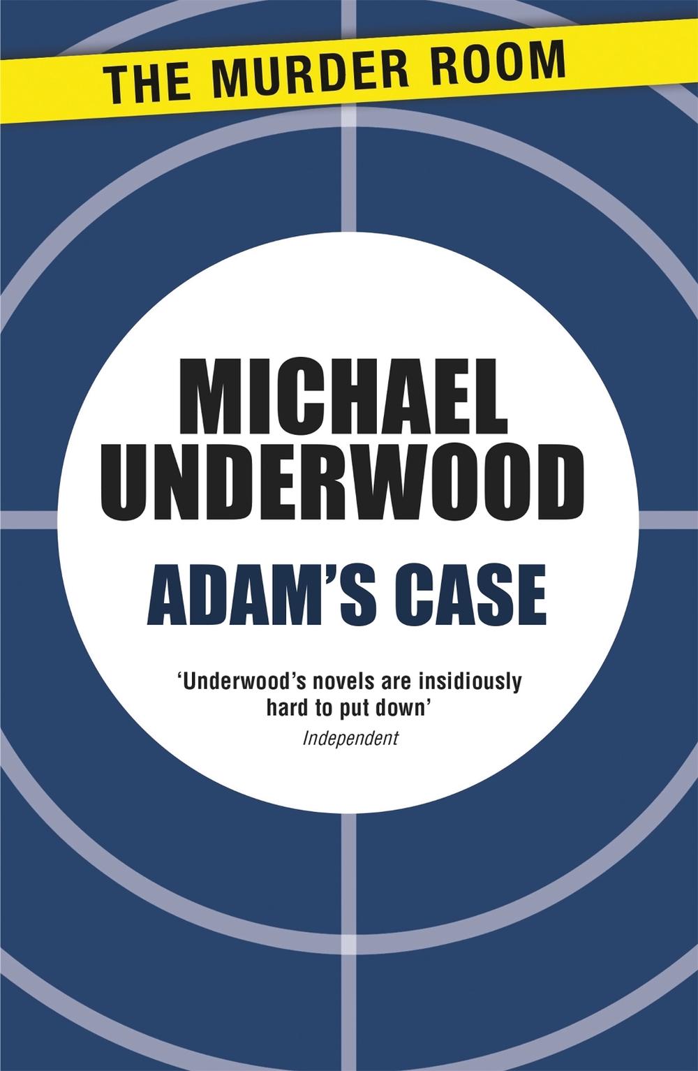 Adam's Case by Michael Underwood - ISBN: 9781471907807