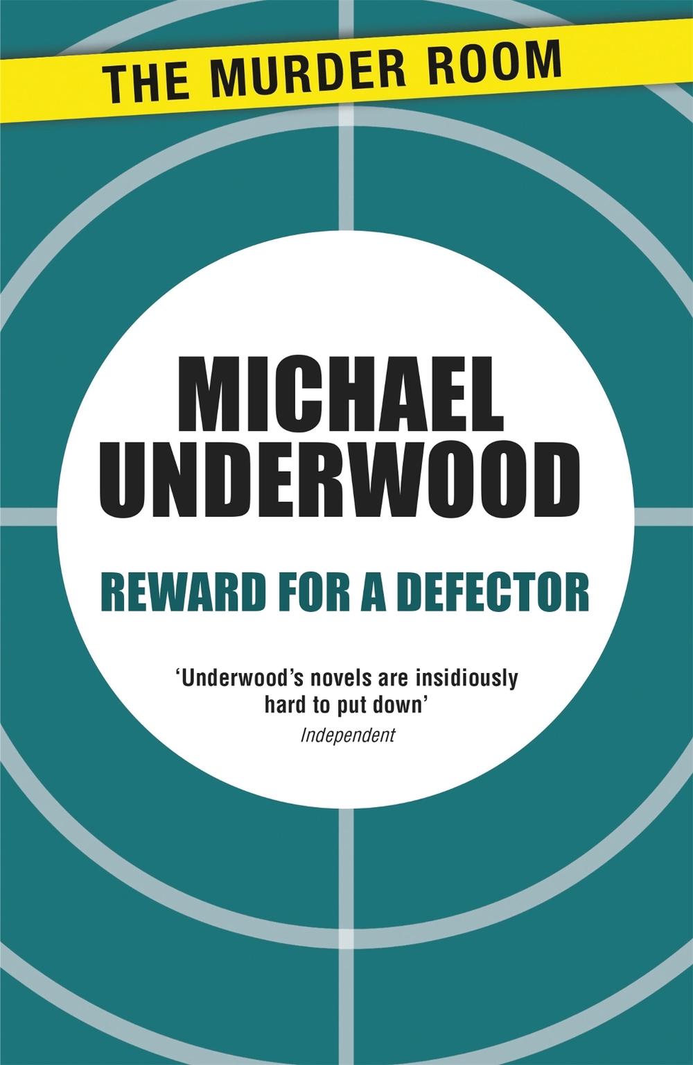 Reward for a Defector by Michael Underwood - ISBN: 9781471907944