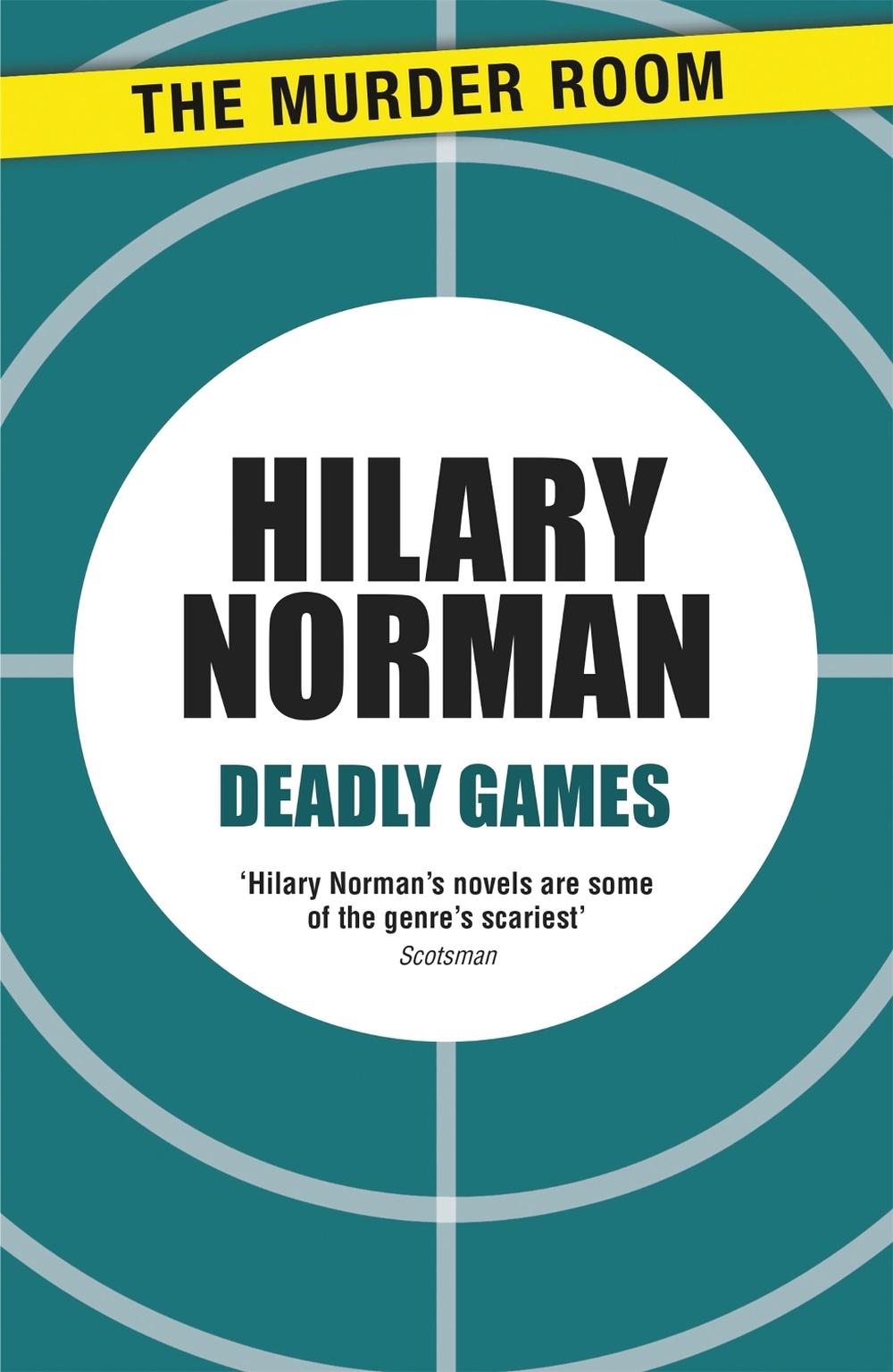 Deadly Games by Hilary Norman - ISBN: 9781471908347