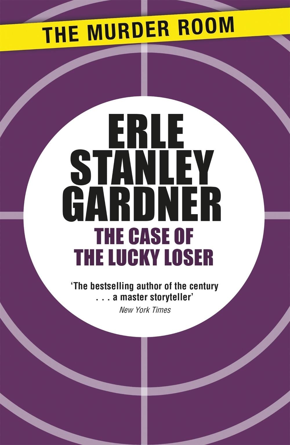 The Case of the Lucky Loser by Erle Stanley Gardner - ISBN: 9781471908668