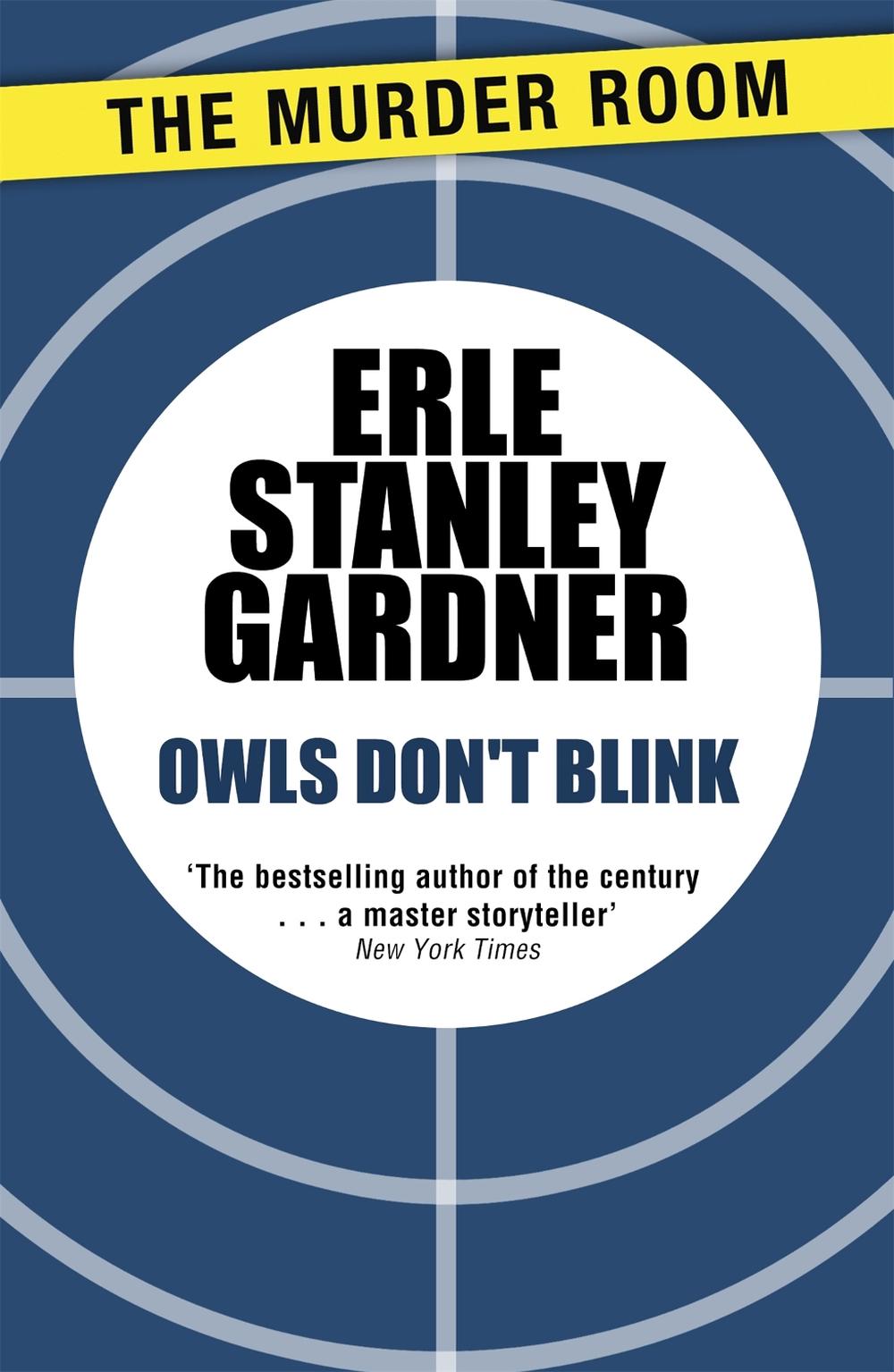 Owls Don't Blink by Erle Stanley Gardner - ISBN: 9781471908866