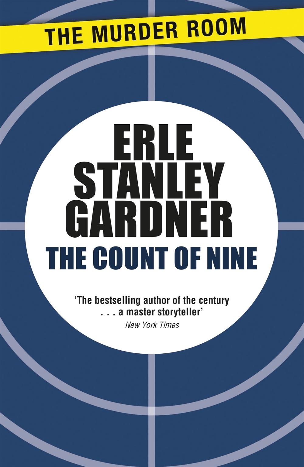 The Count of Nine by Erle Stanley Gardner - ISBN: 9781471909061
