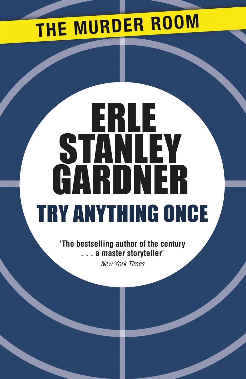 Try Anything Once by Erle Stanley Gardner - ISBN: 9781471909160