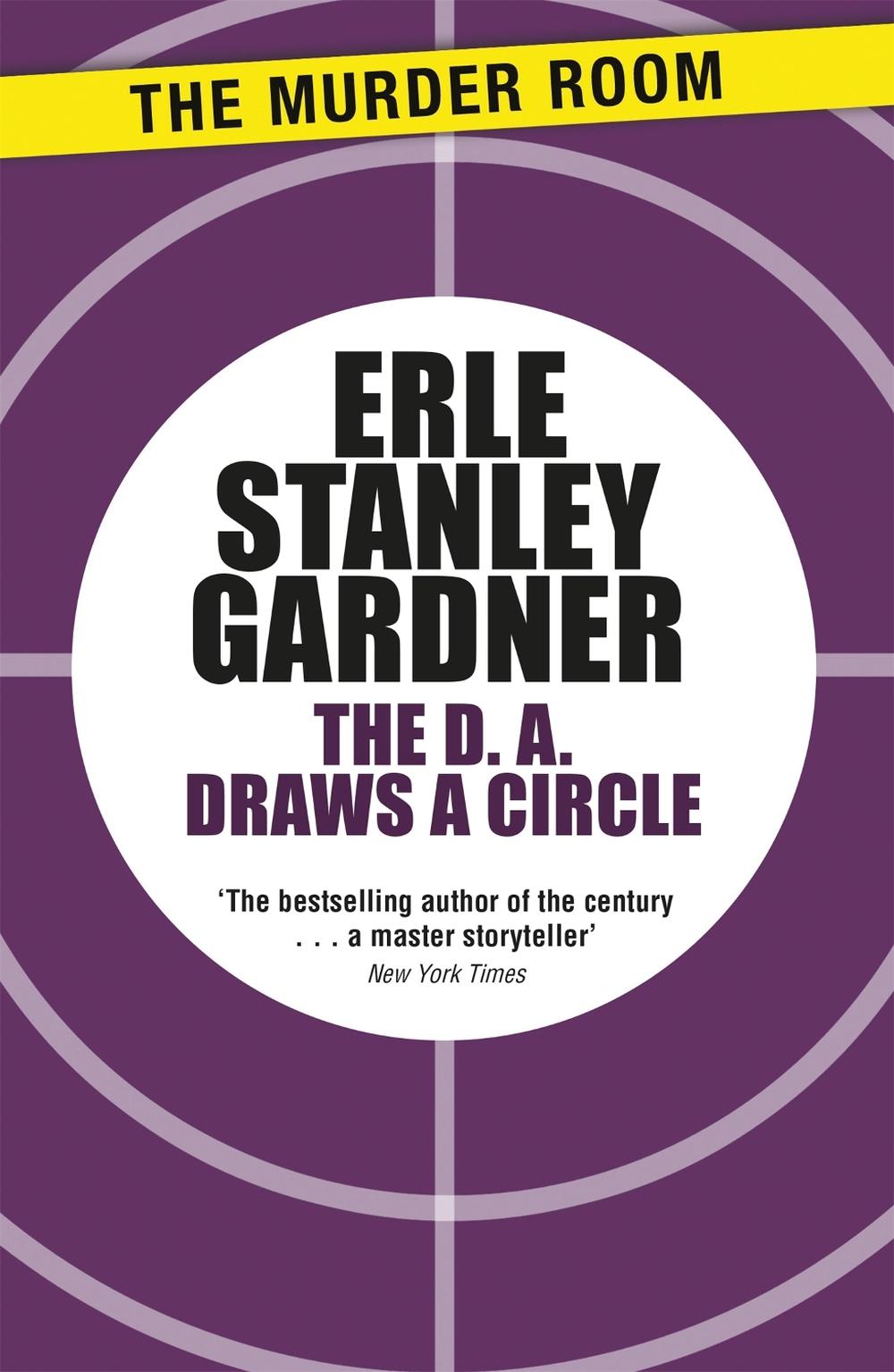 The D.A. Draws a Circle by Erle Stanley Gardner - ISBN: 9781471909368