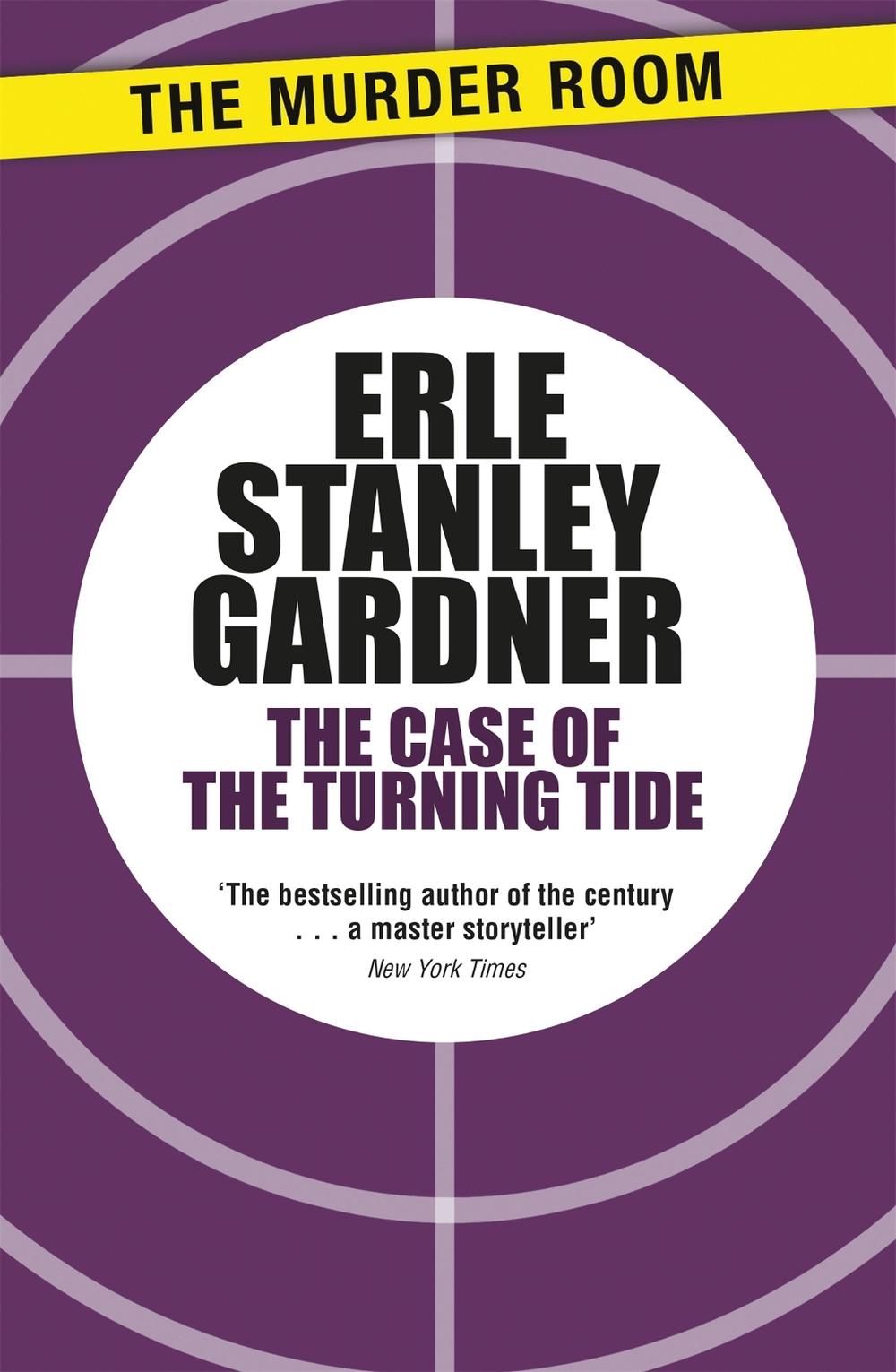 The Case of the Turning Tide by Erle Stanley Gardner - ISBN: 9781471909504