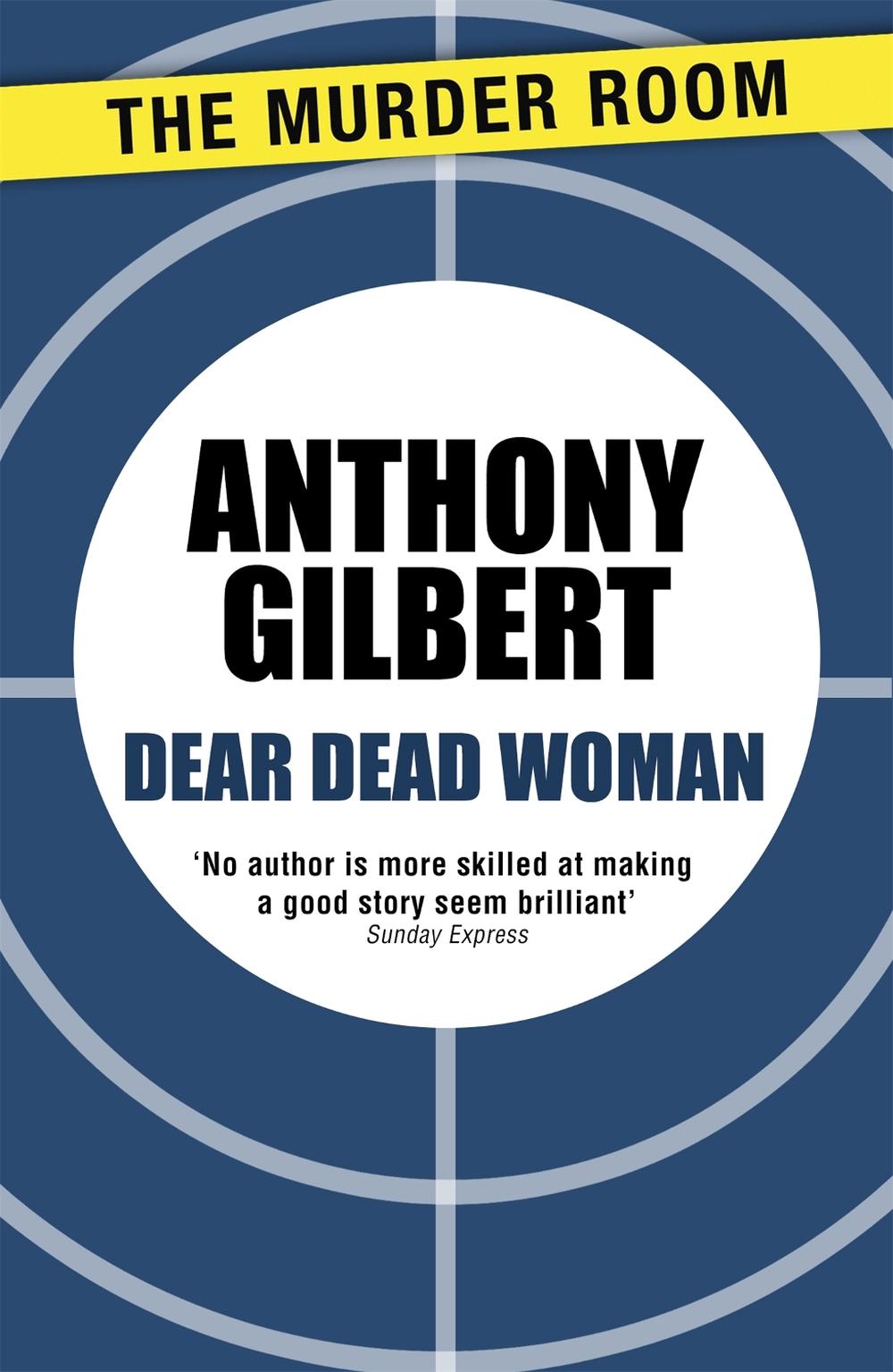 Dear Dead Woman by Anthony Gilbert - ISBN: 9781471909665