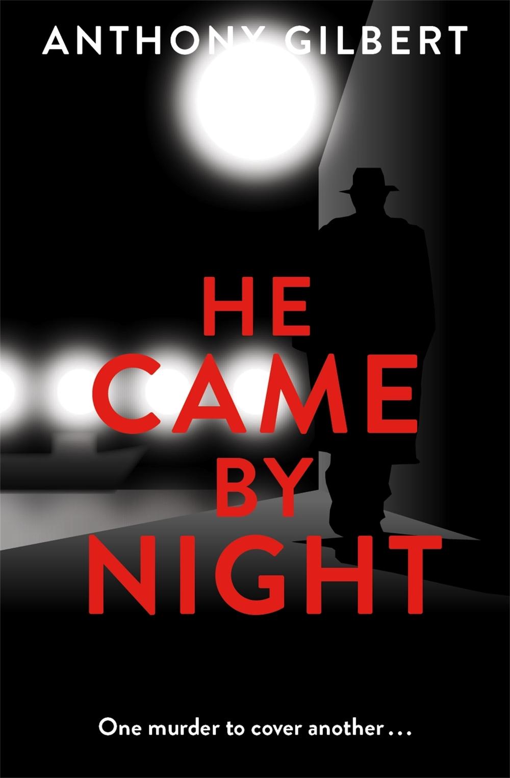 He Came by Night by Anthony Gilbert - ISBN: 9781471909764