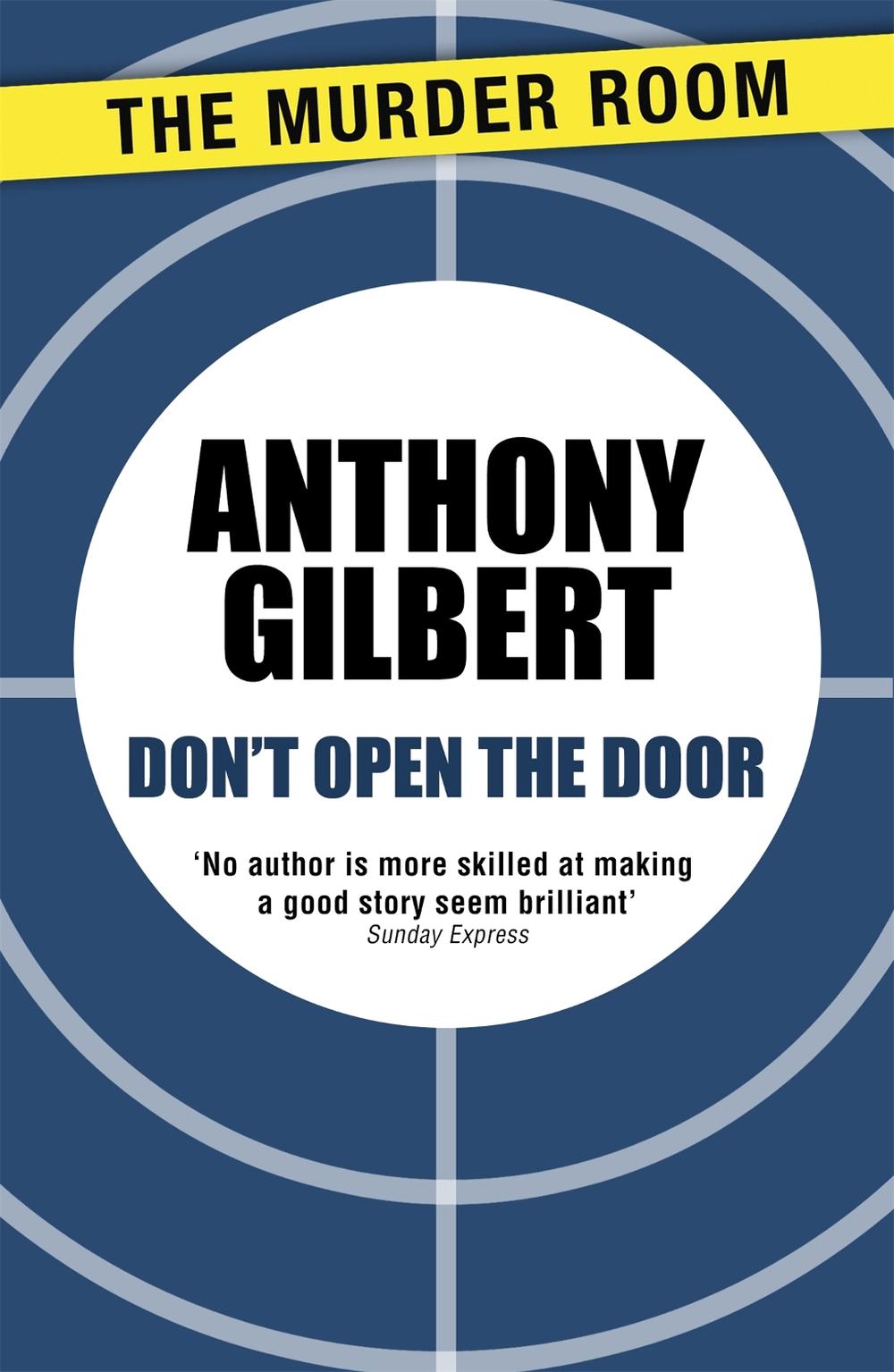 Don't Open the Door by Anthony Gilbert - ISBN: 9781471909825
