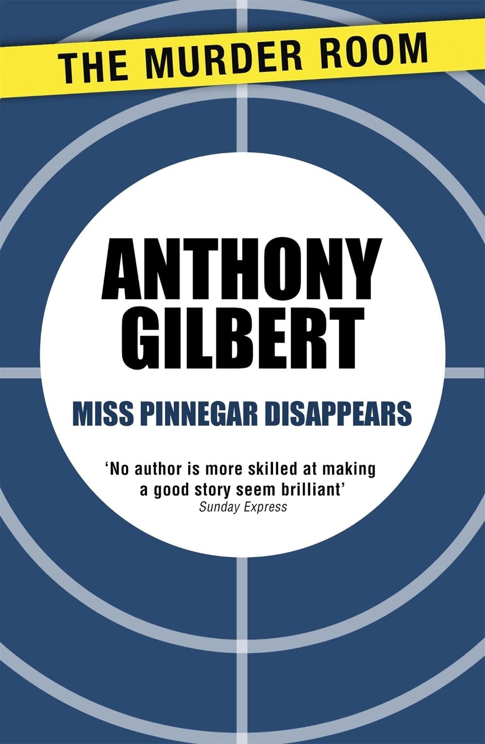 Miss Pinnegar Disappears by Anthony Gilbert - ISBN: 9781471909986