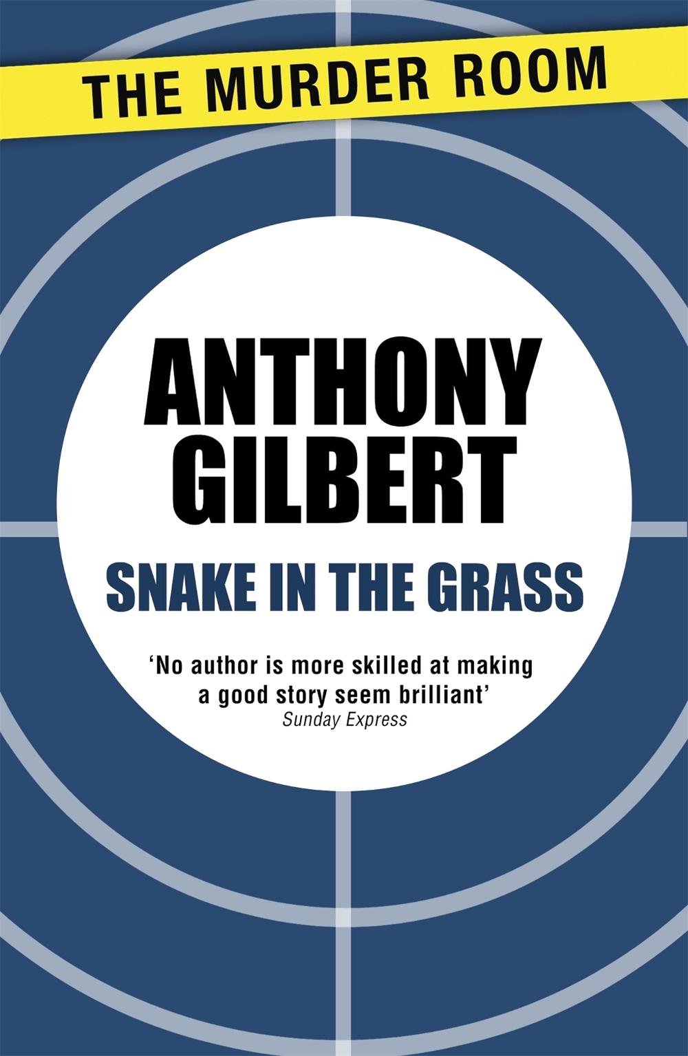 Snake in the Grass by Anthony Gilbert - ISBN: 9781471910029