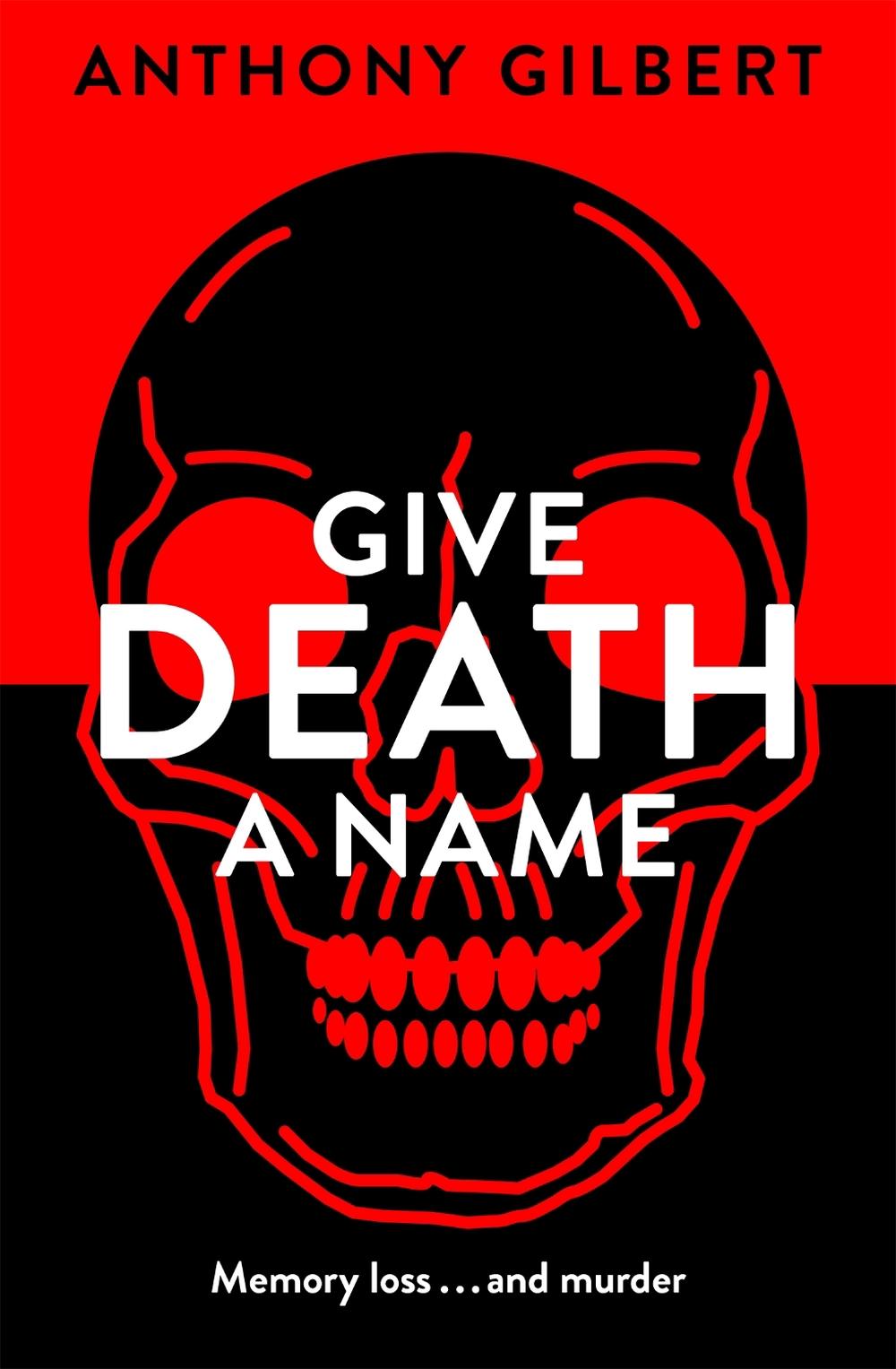 Give Death a Name by Anthony Gilbert - ISBN: 9781471910081