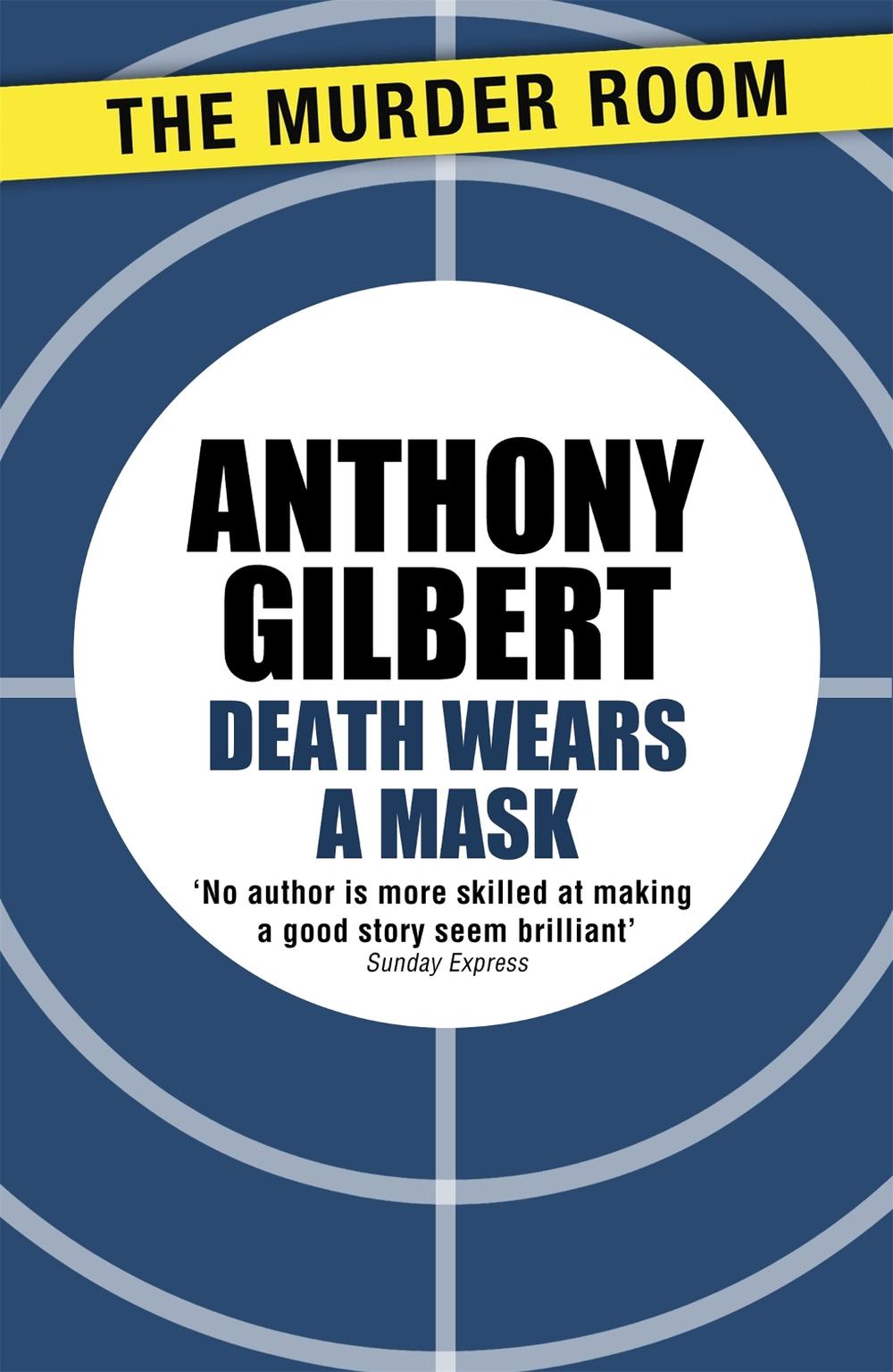 Death Wears a Mask by Anthony Gilbert - ISBN: 9781471910364
