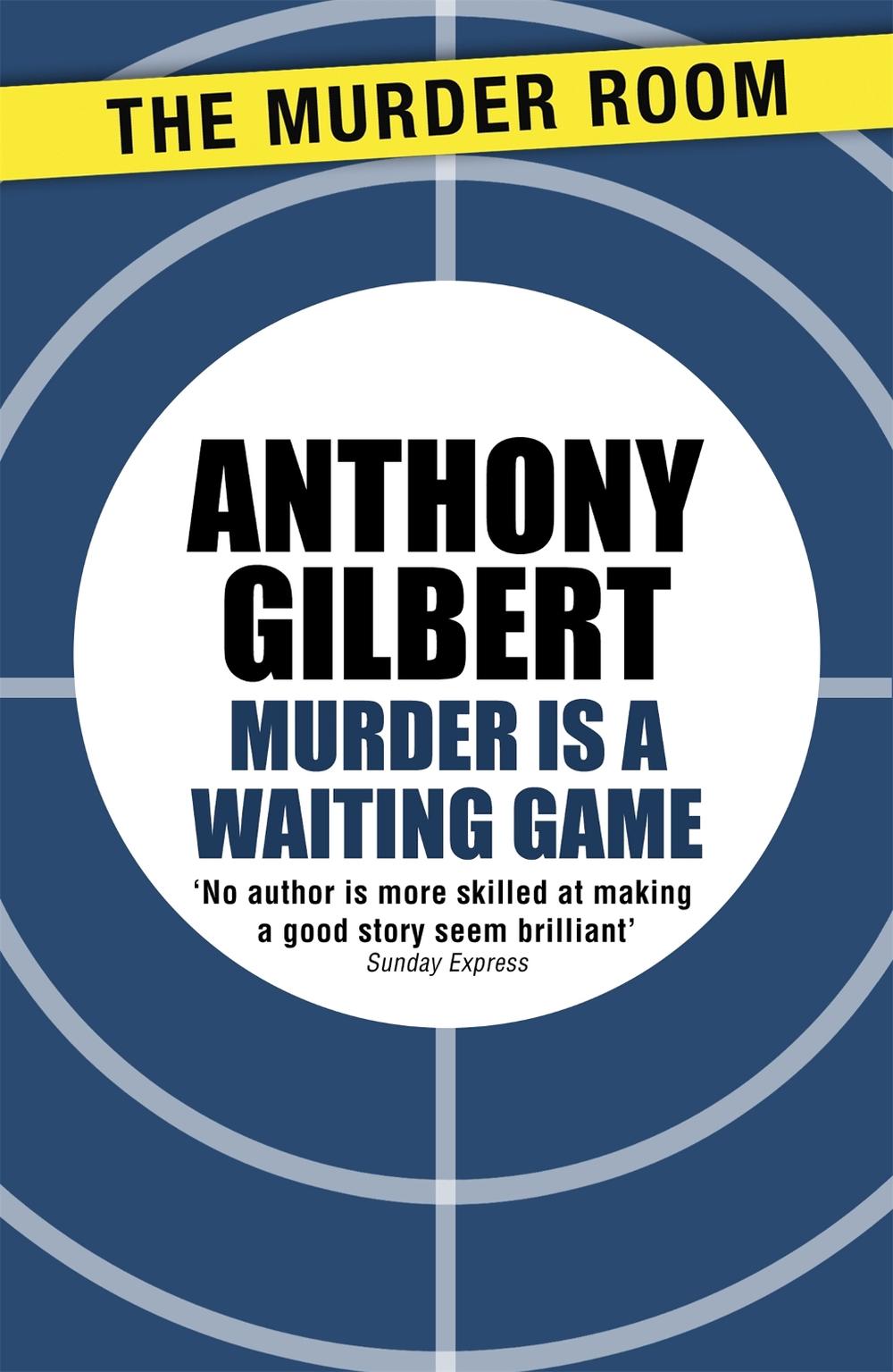 Murder is a Waiting Game by Anthony Gilbert - ISBN: 9781471910401