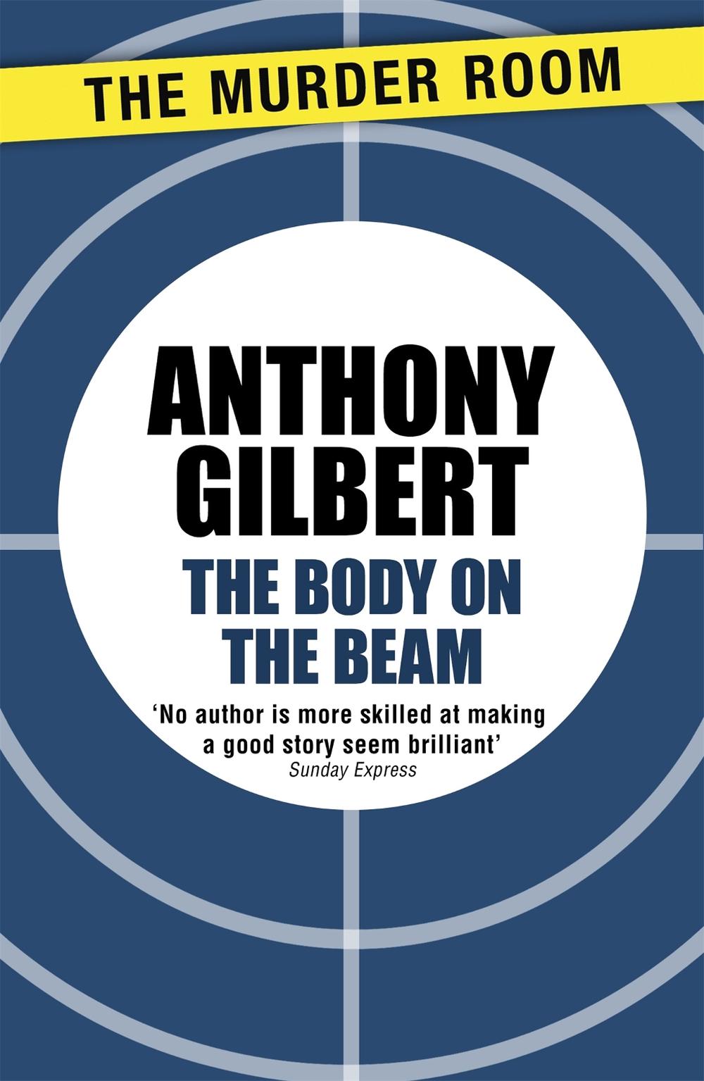The Body on the Beam by Anthony Gilbert - ISBN: 9781471910500