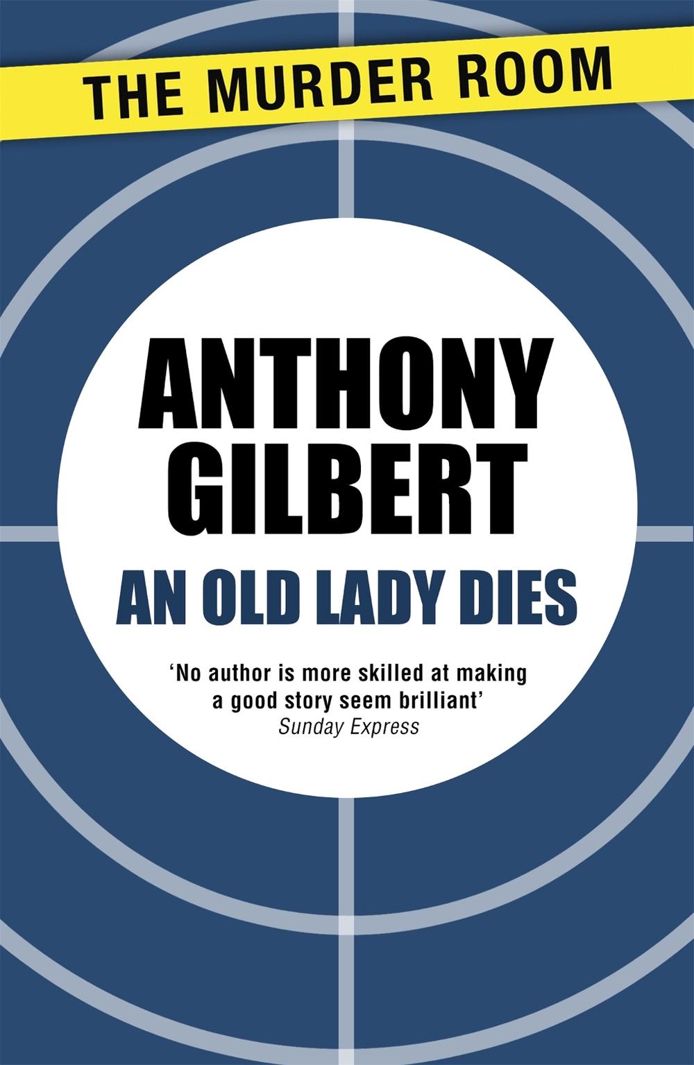 An Old Lady Dies by Anthony Gilbert - ISBN: 9781471910586