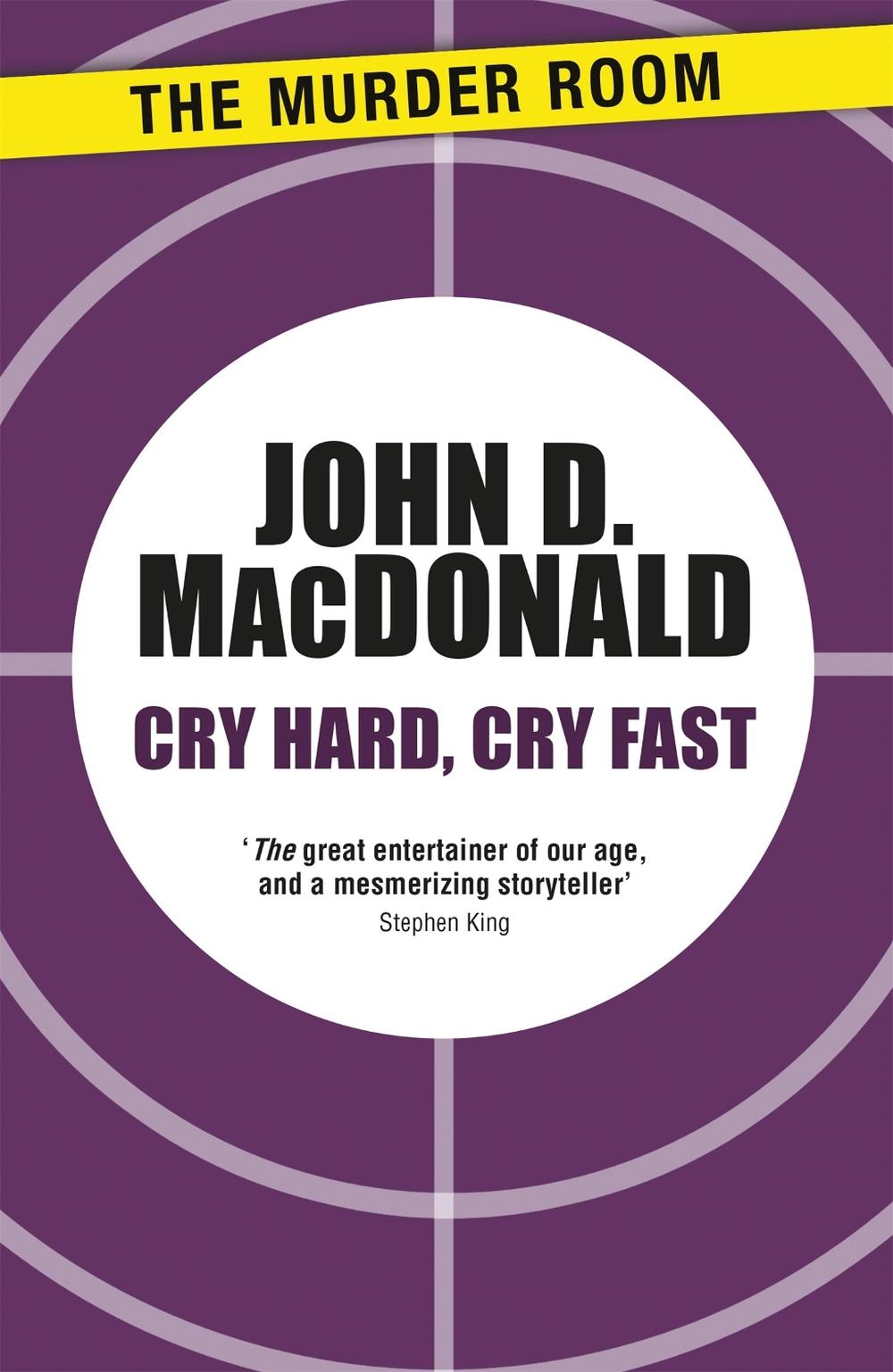 Cry Hard, Cry Fast by John D. MacDonald - ISBN: 9781471911347