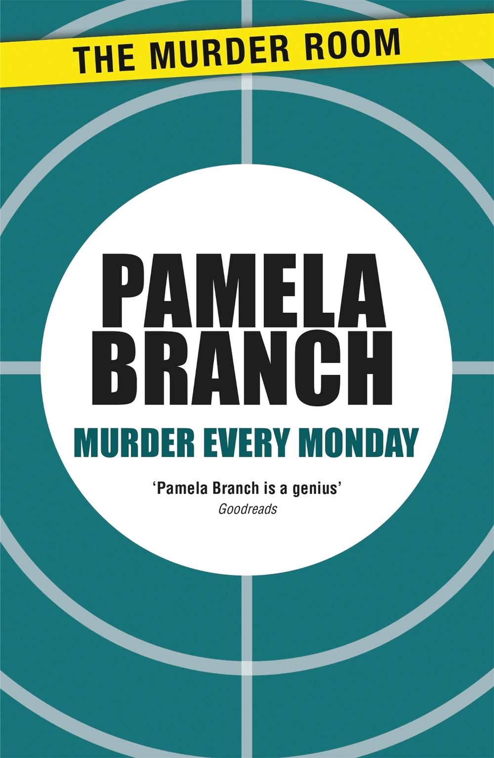 Murder Every Monday by Pamela Branch - ISBN: 9781471912306