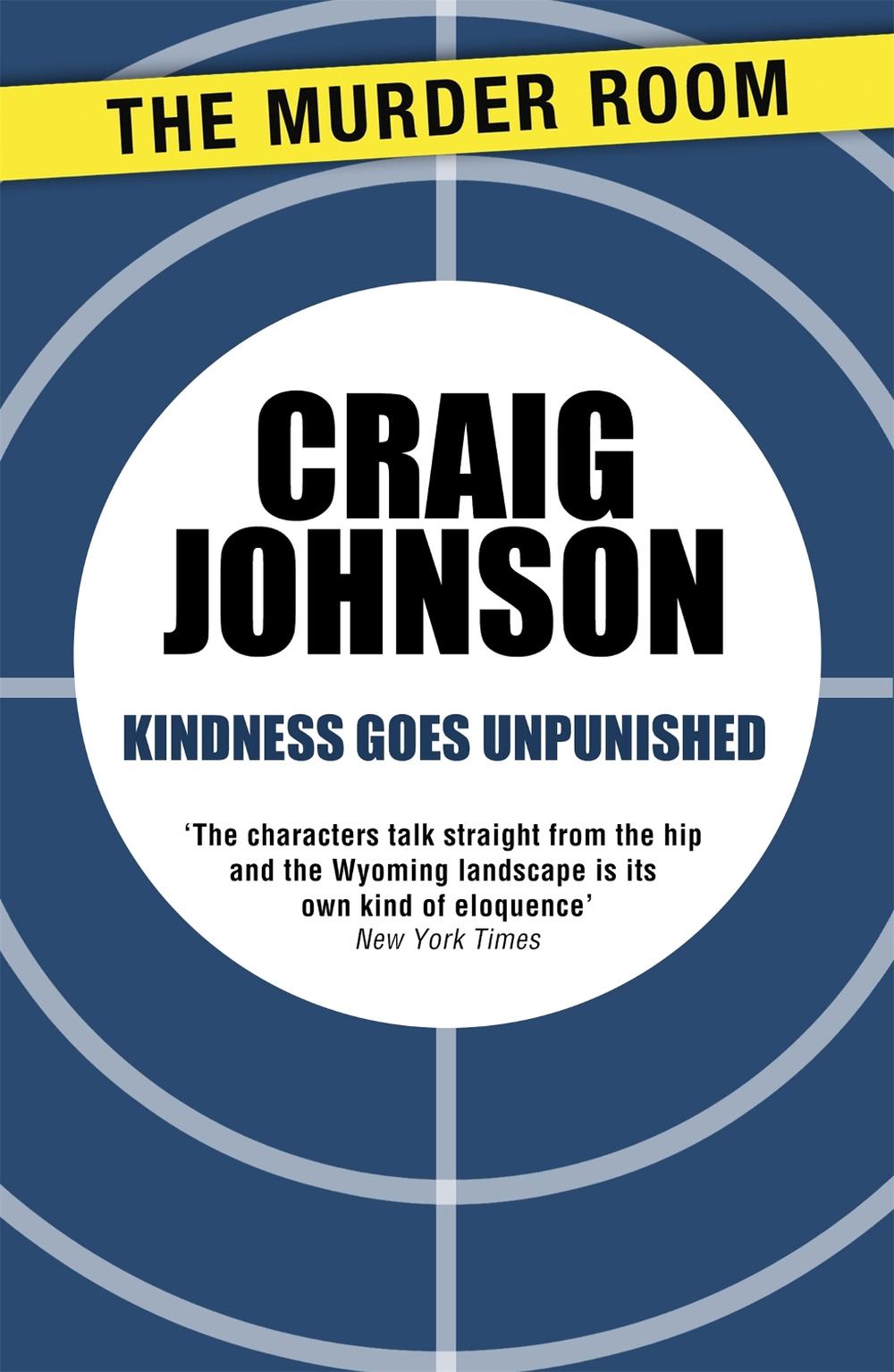 Kindness Goes Unpunished by Craig Johnson - ISBN: 9781471913105