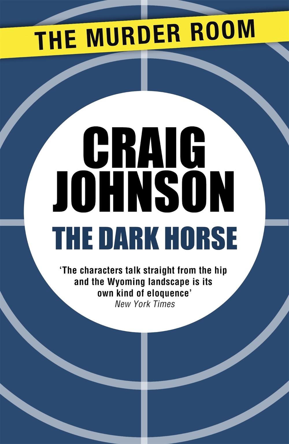 The Dark Horse by Craig Johnson - ISBN: 9781471913143