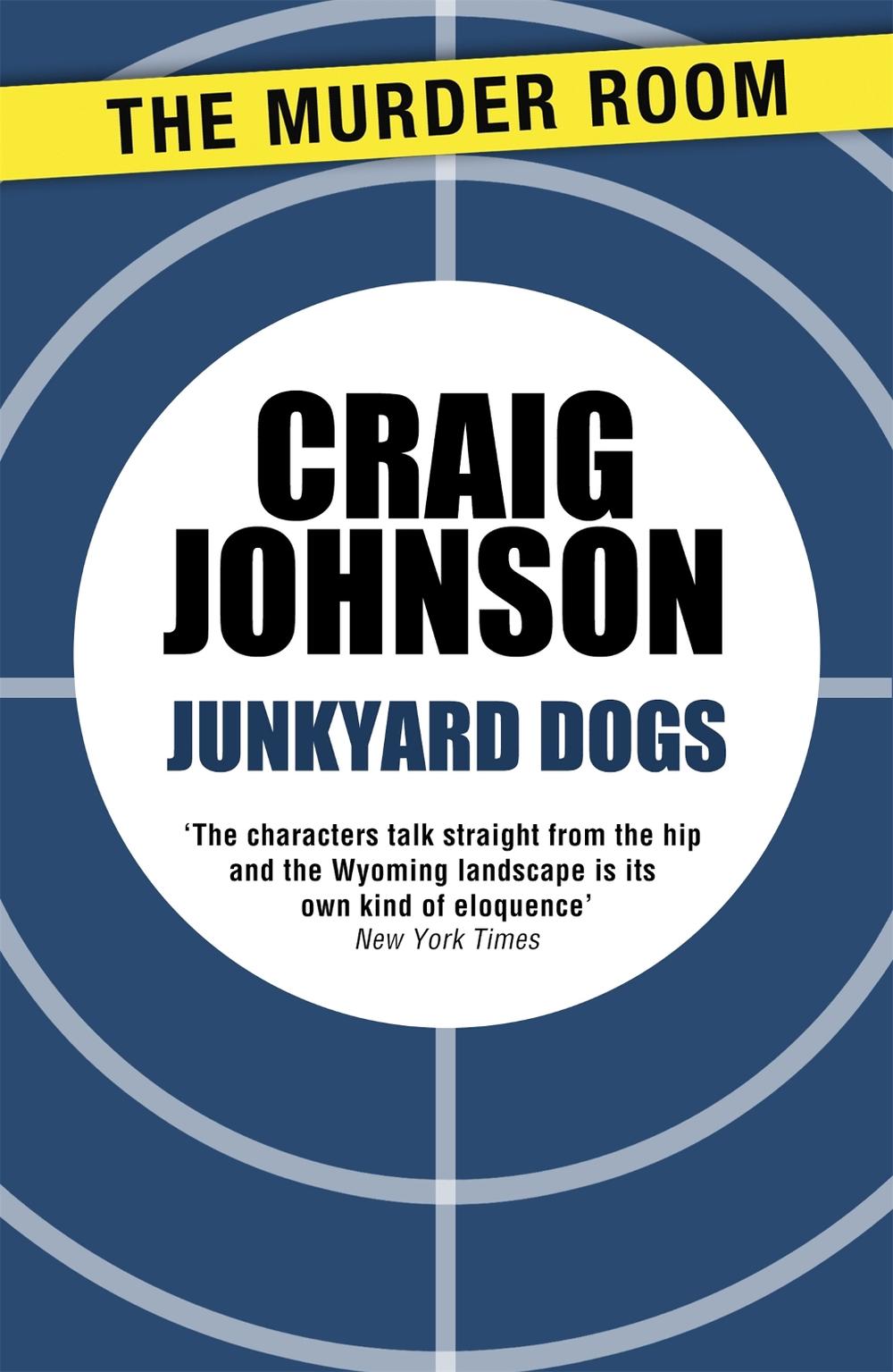 Junkyard Dogs by Craig Johnson - ISBN: 9781471913167
