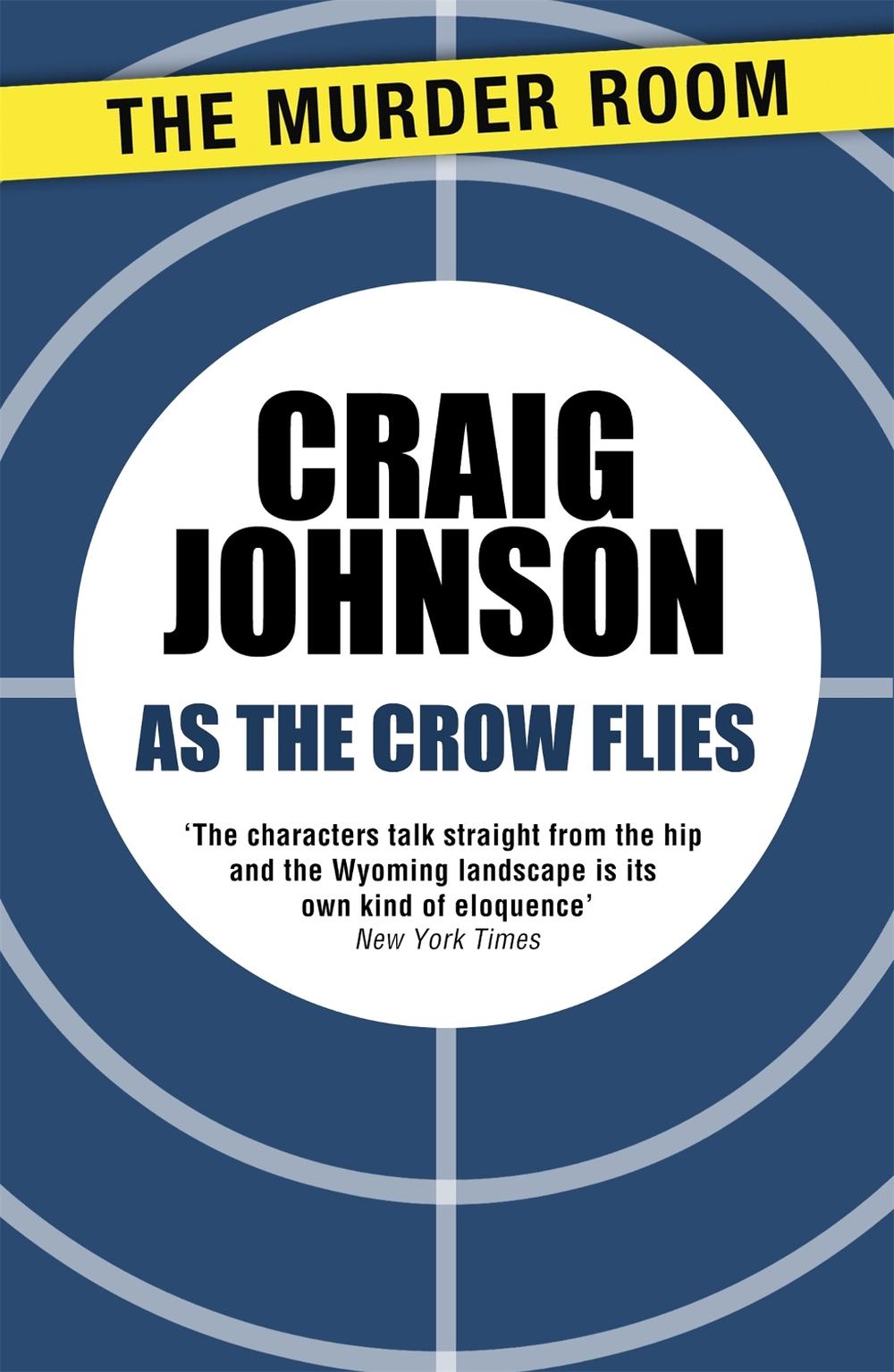 As the Crow Flies by Craig Johnson - ISBN: 9781471913204