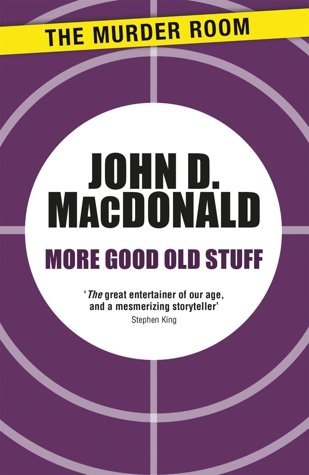 More Good Old Stuff by John D. MacDonald - ISBN: 9781471913341
