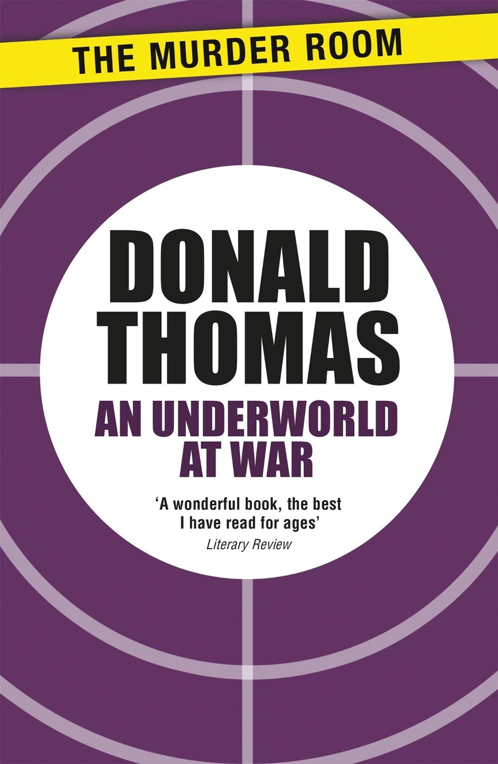 An Underworld at War by Donald Thomas - ISBN: 9781471916670