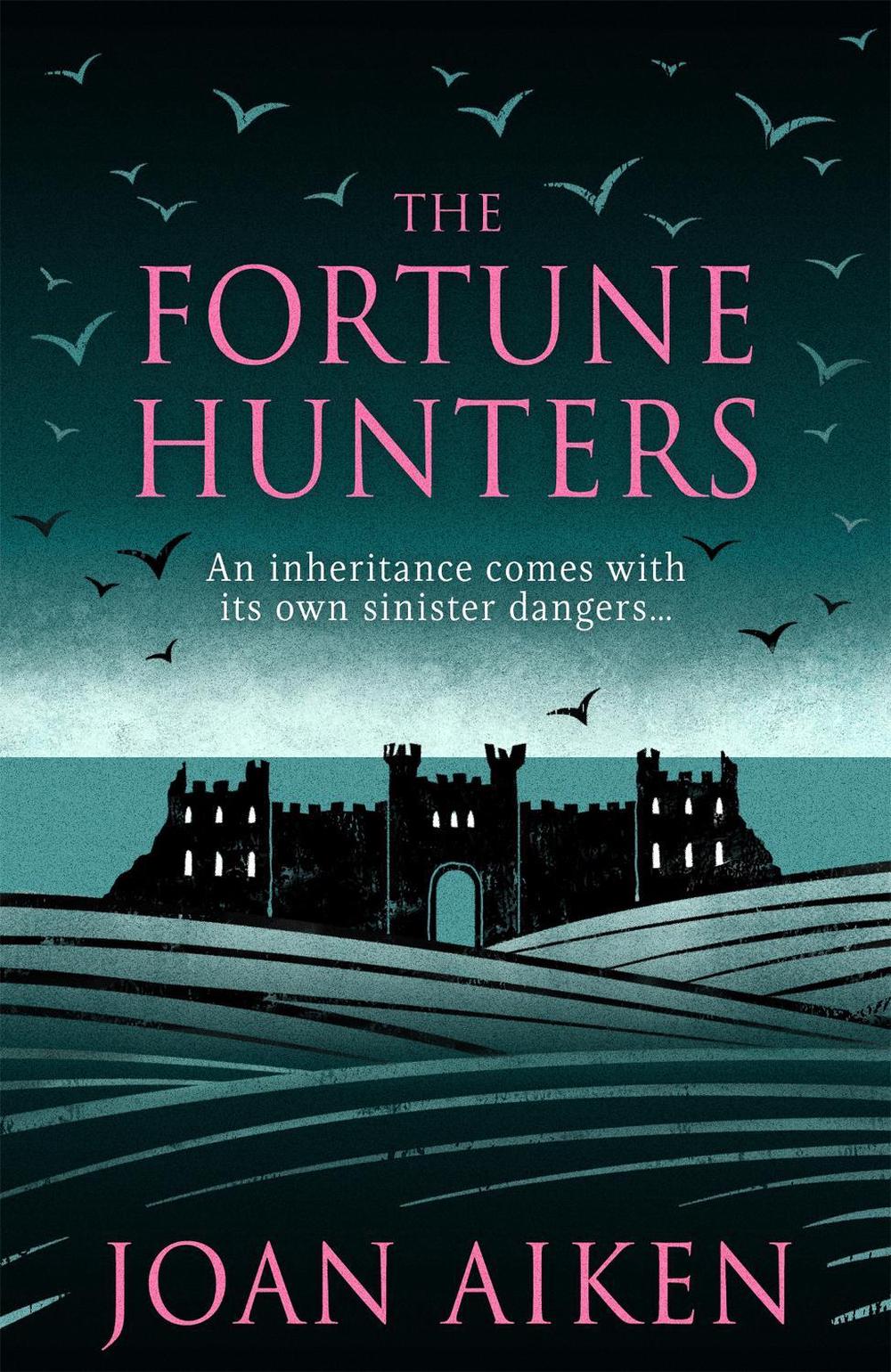 The Fortune Hunters by Joan Aiken - ISBN: 9781471916717
