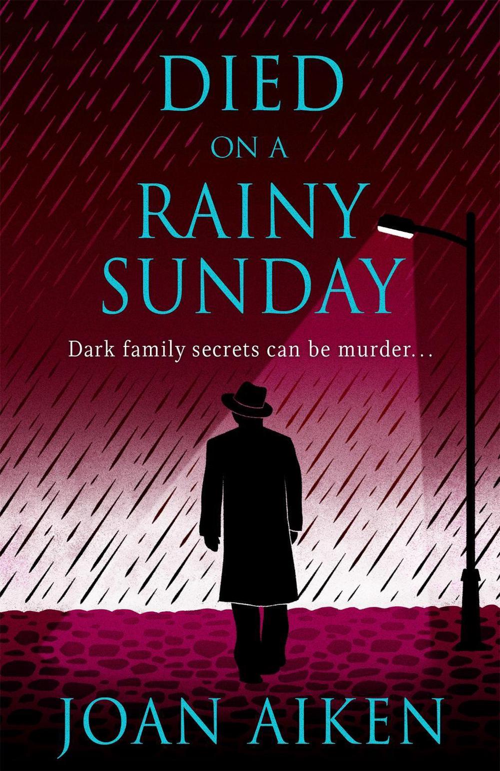 Died on a Rainy Sunday by Joan Aiken - ISBN: 9781471916830