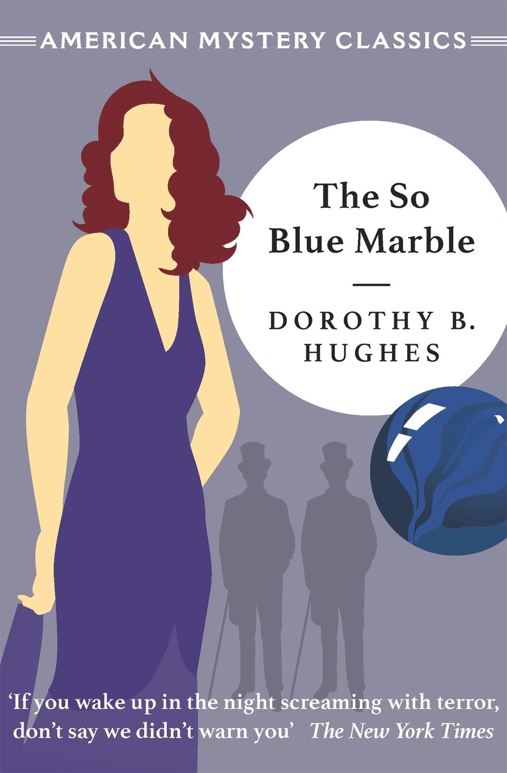 The So Blue Marble by Dorothy B. Hughes - ISBN: 9781471917257