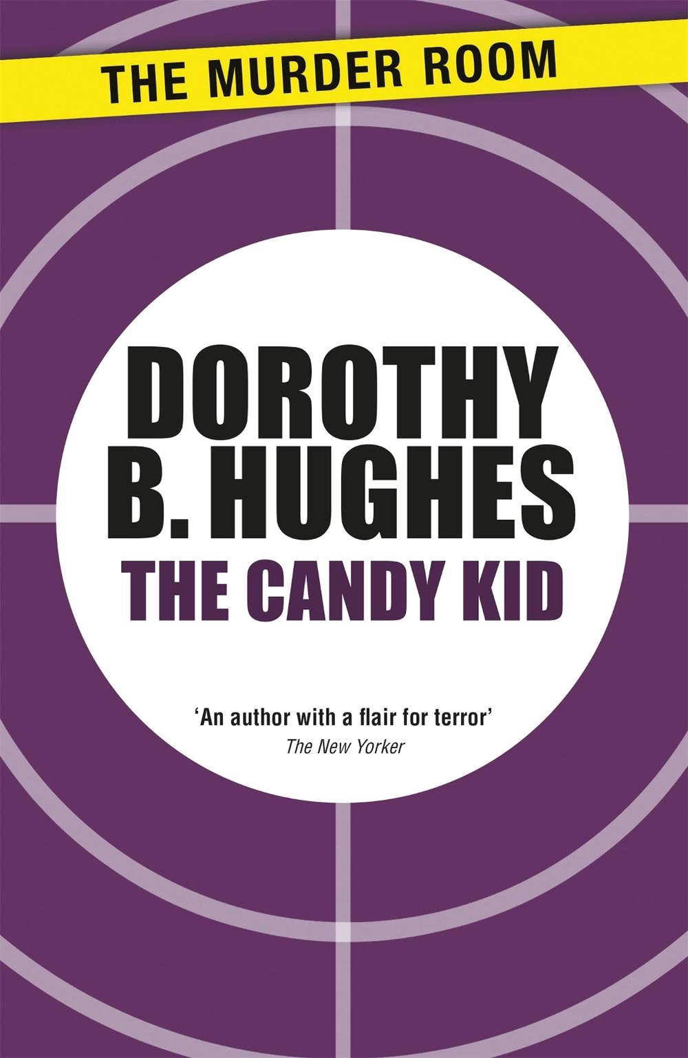The Candy Kid by Dorothy B. Hughes - ISBN: 9781471917431