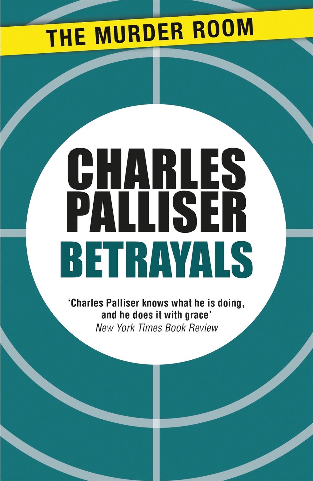 Betrayals by Charles Palliser - ISBN: 9781471917493
