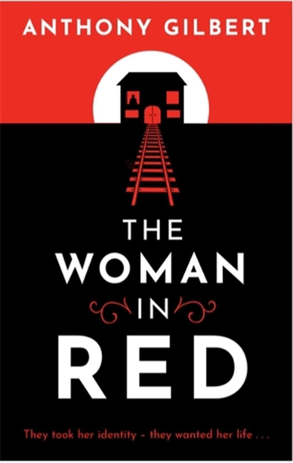 The Woman in Red by Anthony Gilbert - ISBN: 9781471920554