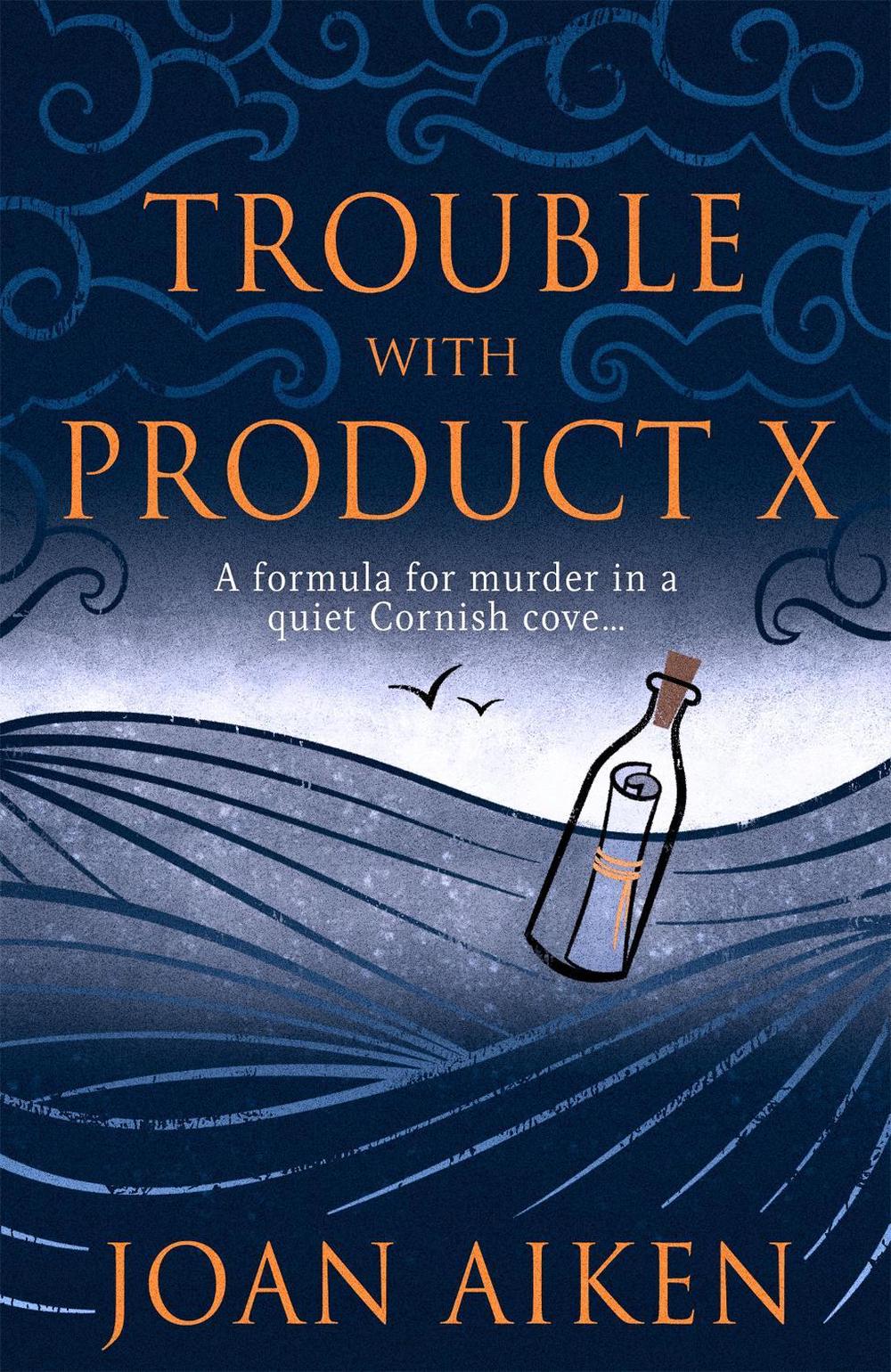 Trouble With Product X by Joan Aiken - ISBN: 9781471920899