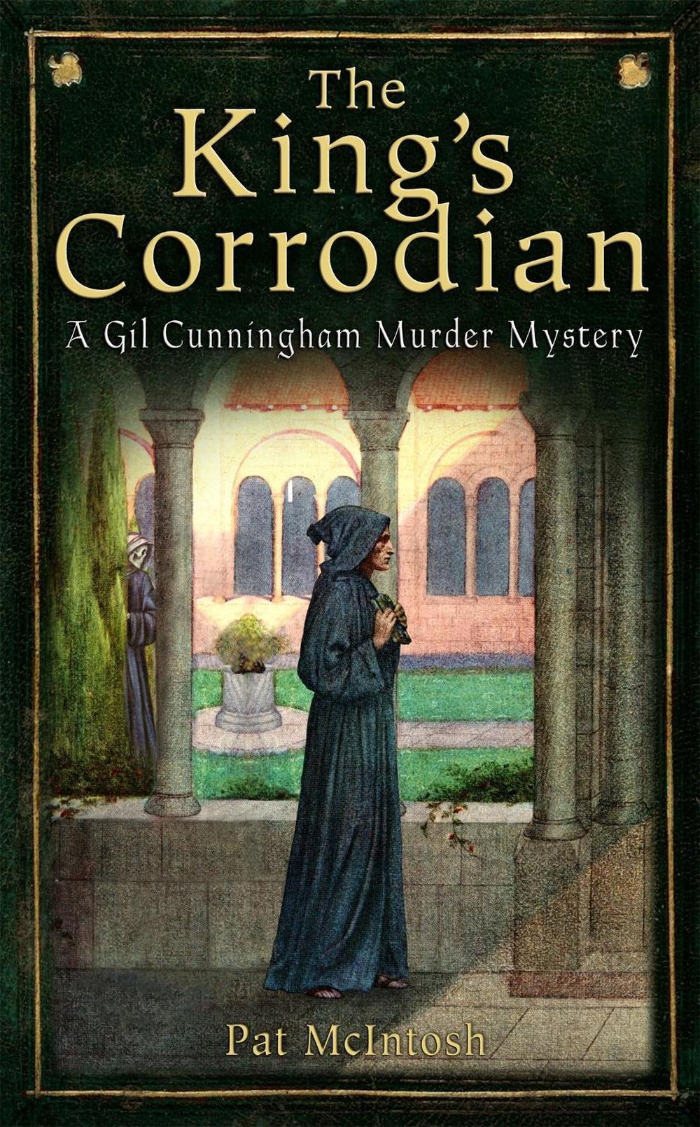 The King's Corrodian by Pat McIntosh - ISBN: 9781472101068
