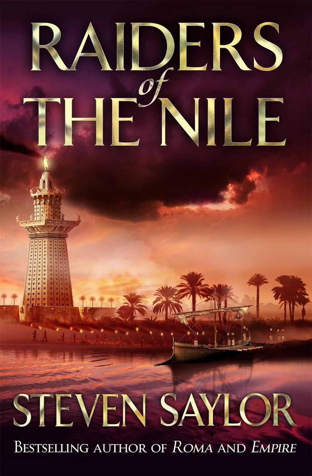 Raiders Of The Nile by Steven Saylor - ISBN: 9781472101976